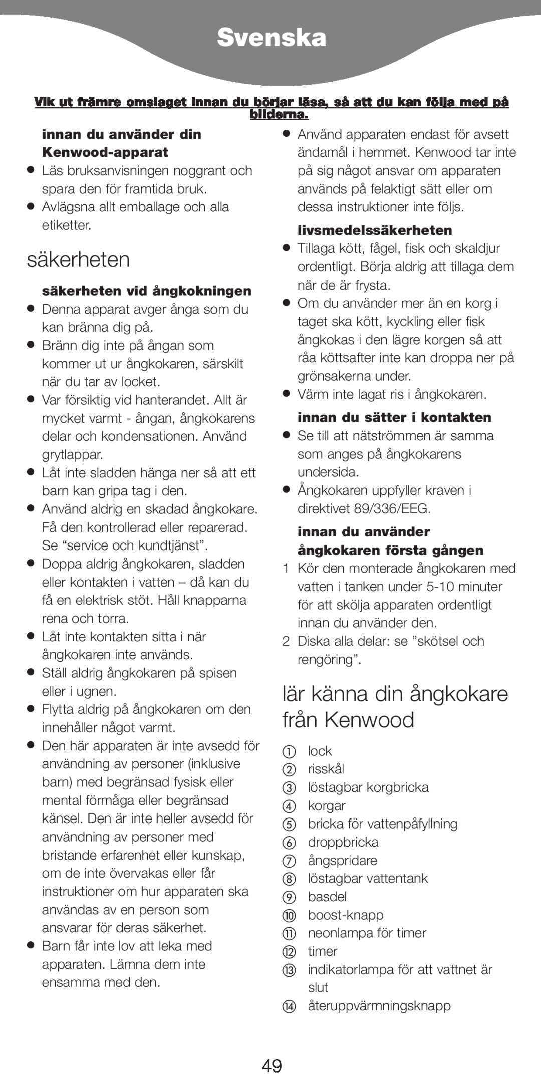 Kenwood FS620 manual Svenska, säkerheten, lär känna din ångkokare från Kenwood, innan du använder din Kenwood-apparat 