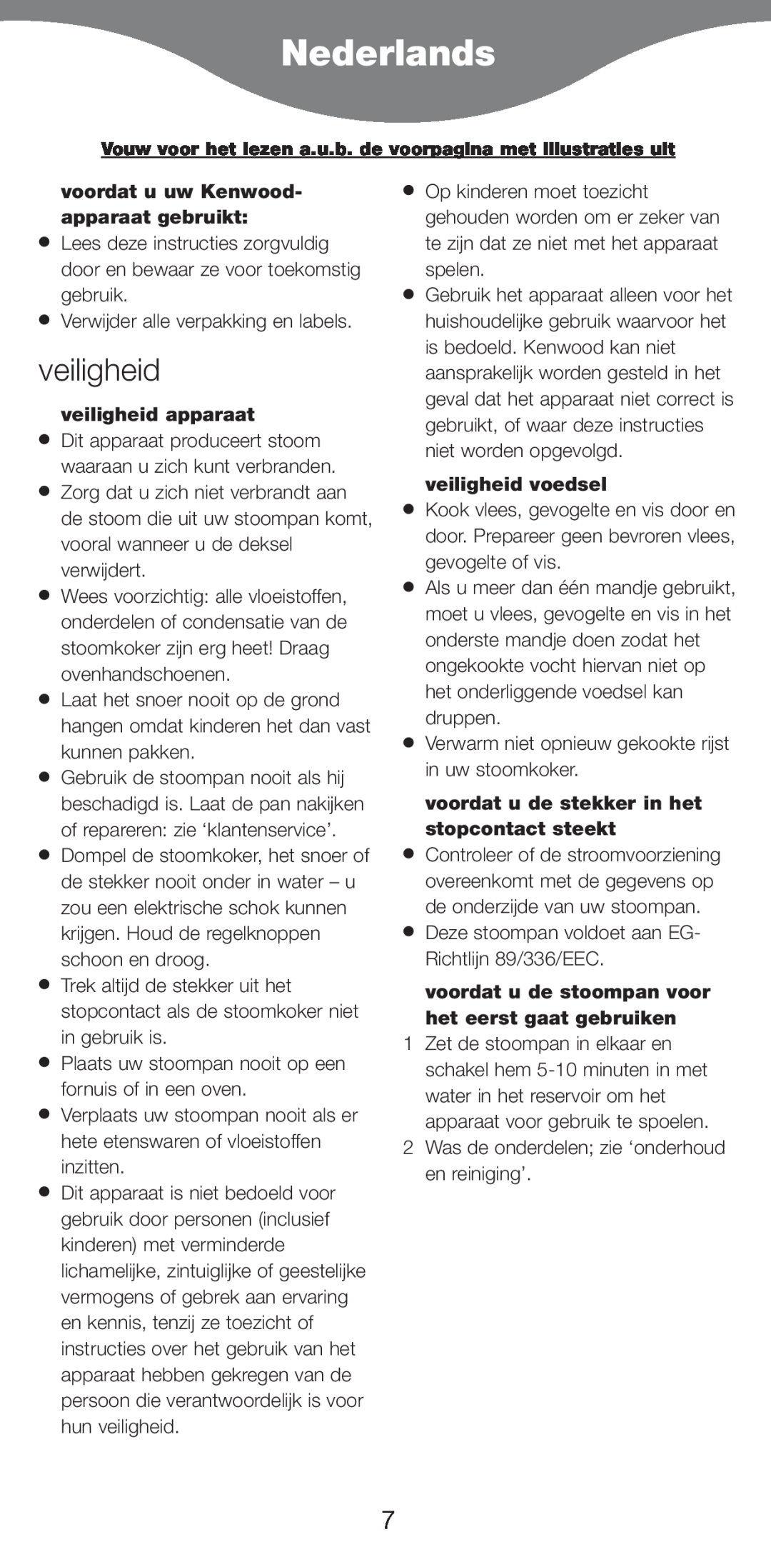 Kenwood FS620 manual Nederlands, voordat u uw Kenwood- apparaat gebruikt, veiligheid apparaat, veiligheid voedsel 