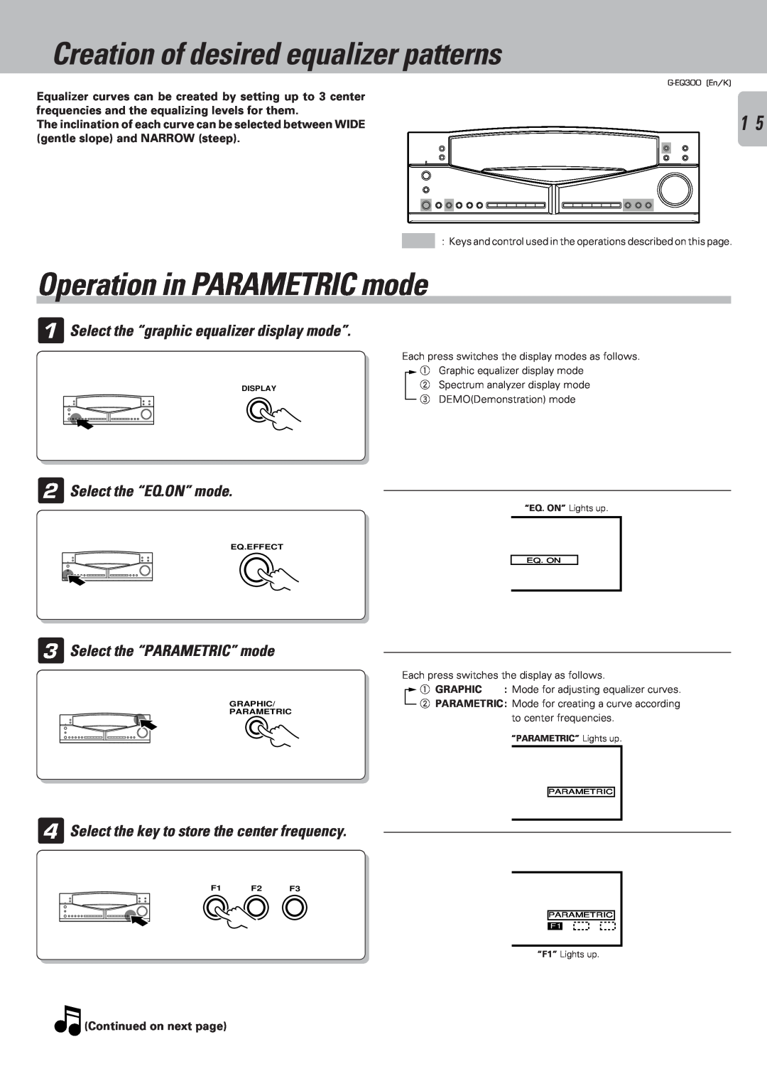 Kenwood G-EQ300 Creation of desired equalizer patterns, Operation in PARAMETRIC mode, Select the “EQ.ON” mode 