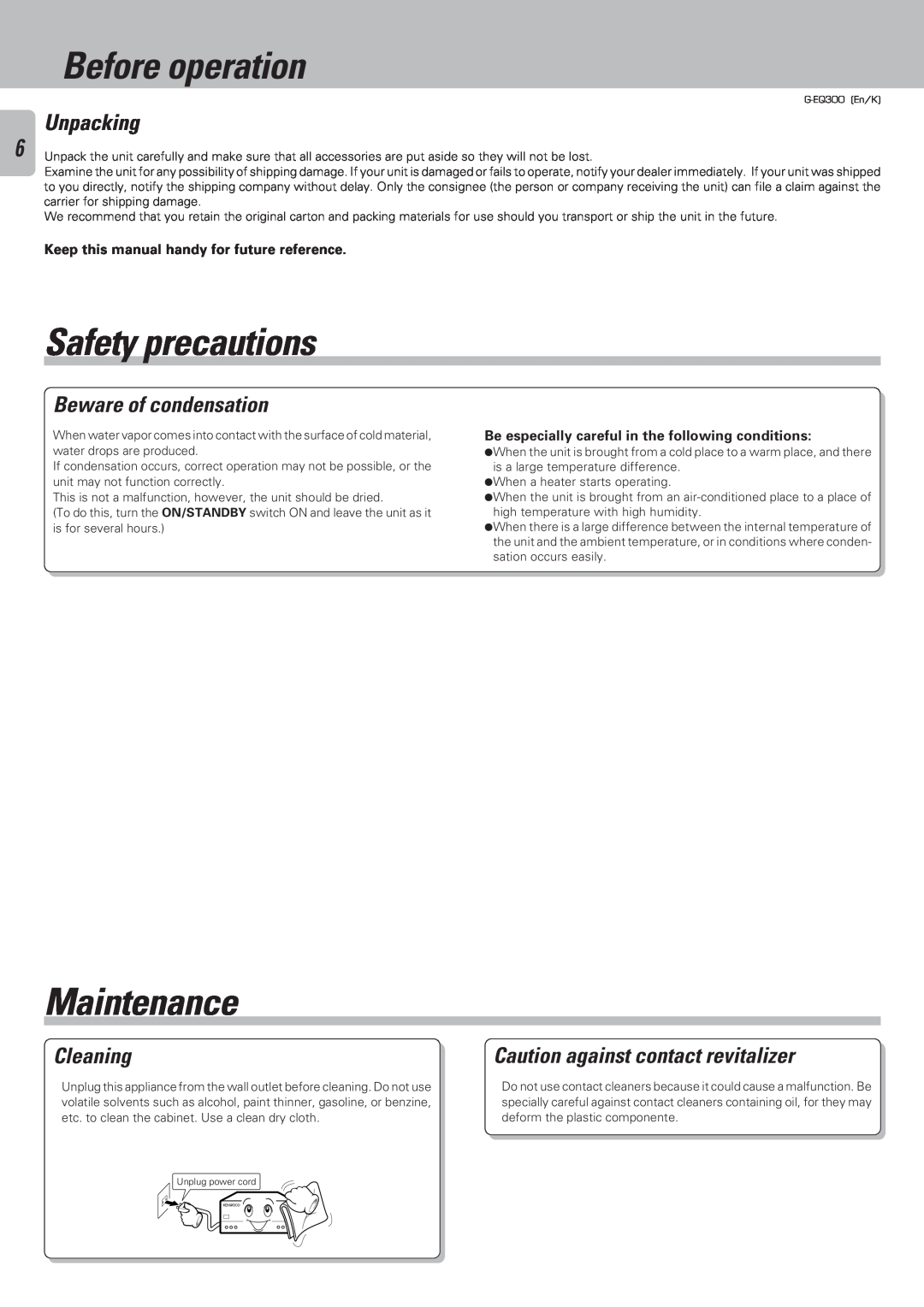 Kenwood G-EQ300 Before operation, Maintenance, Unpacking, Beware of condensation, Cleaning, Safety precautions 