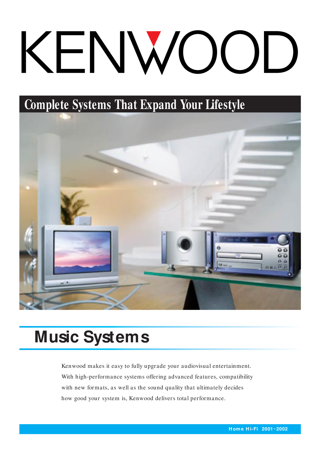 Kenwood HM-DV7, HM-982RW, HM-383MD manual Music Systems, Complete Systems That Expand Your Lifestyle, Home Hi-Fi2001~2002 