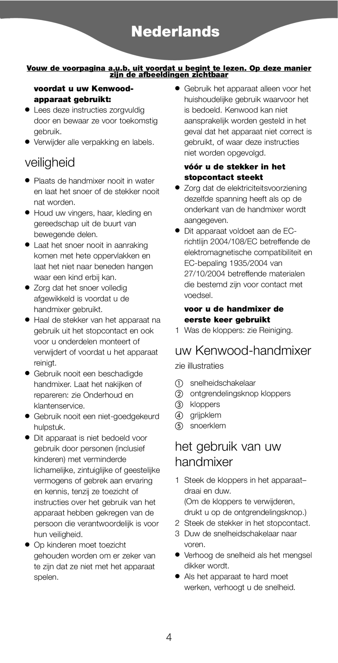 Kenwood HM226, HM220 manual Nederlands, Veiligheid, Uw Kenwood-handmixer, Het gebruik van uw handmixer, Zie illustraties 