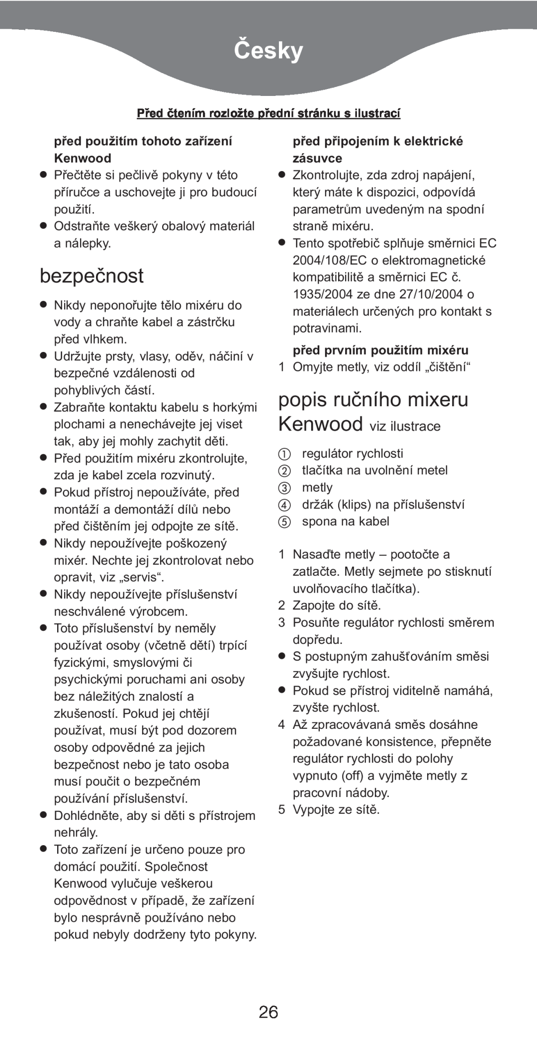 Kenwood HM226, HM220 Ïesky, bezpečnost, popis ručního mixeru, Kenwood viz ilustrace, před použitím tohoto zařízení Kenwood 
