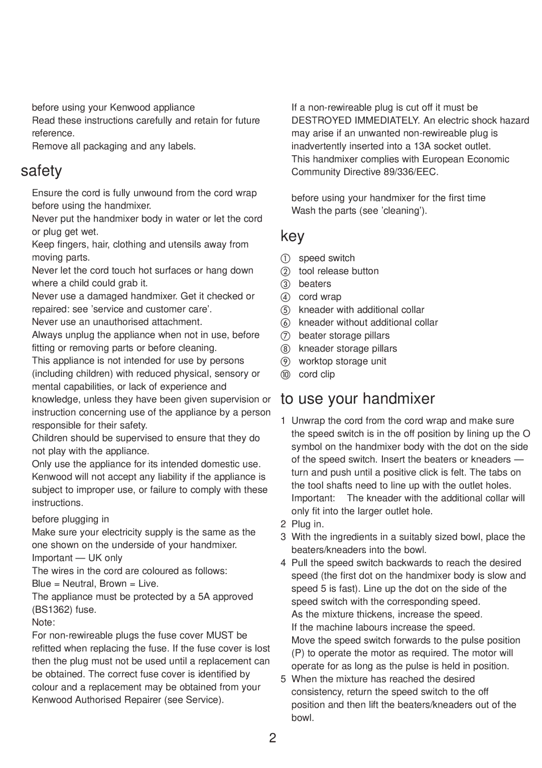 Kenwood HM790 manual Safety, Key, To use your handmixer 