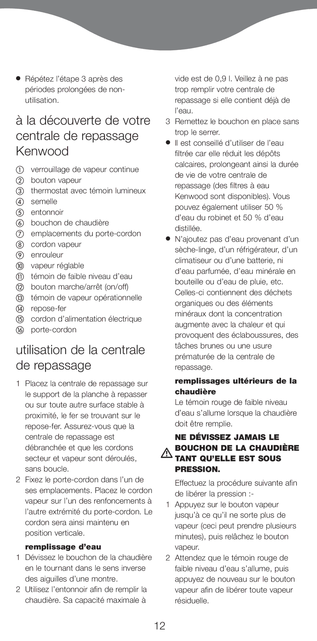 Kenwood IC450 Series manual La découverte de votre centrale de repassage Kenwood, Utilisation de la centrale de repassage 