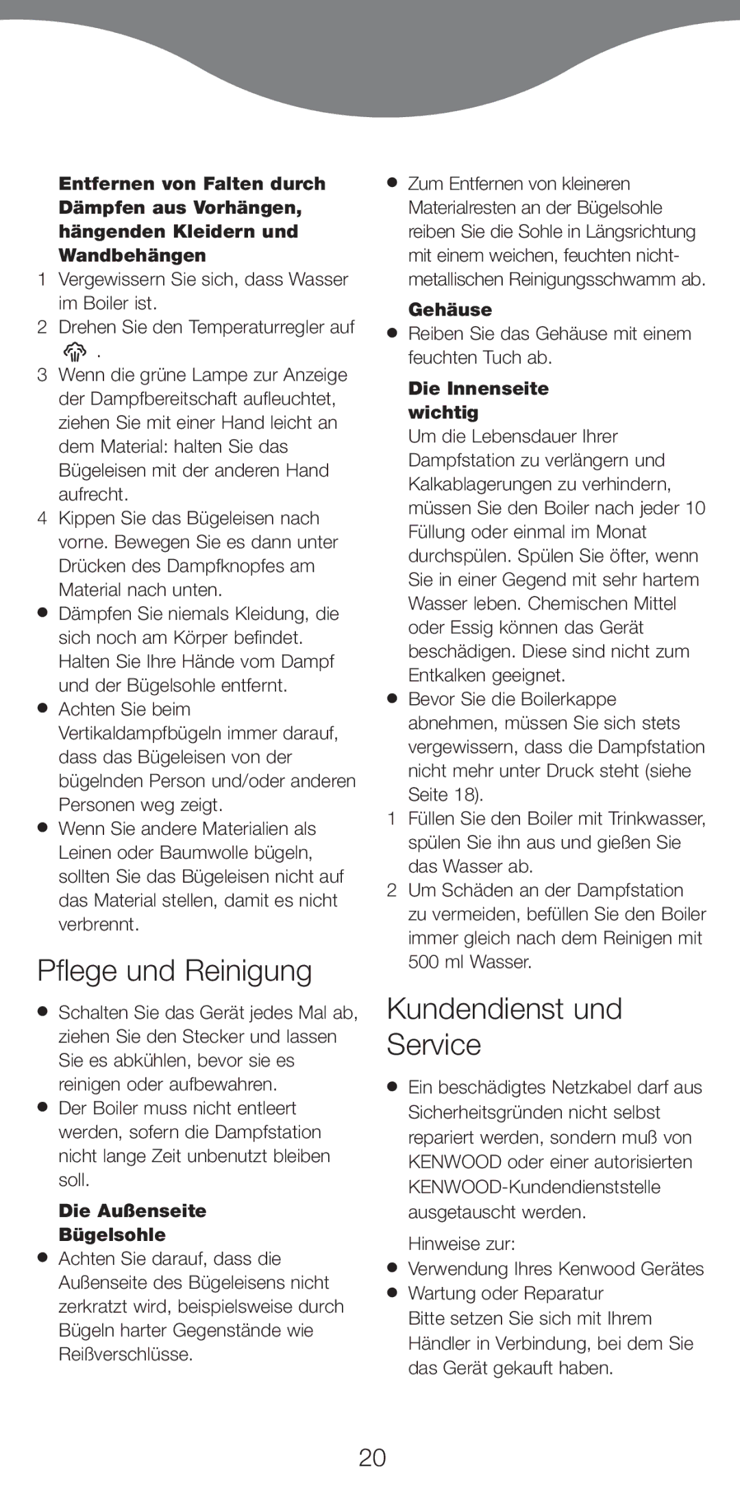 Kenwood IC450 Series, IC400 Series manual Pflege und Reinigung, Kundendienst und Service, Die Außenseite Bügelsohle, Gehäuse 