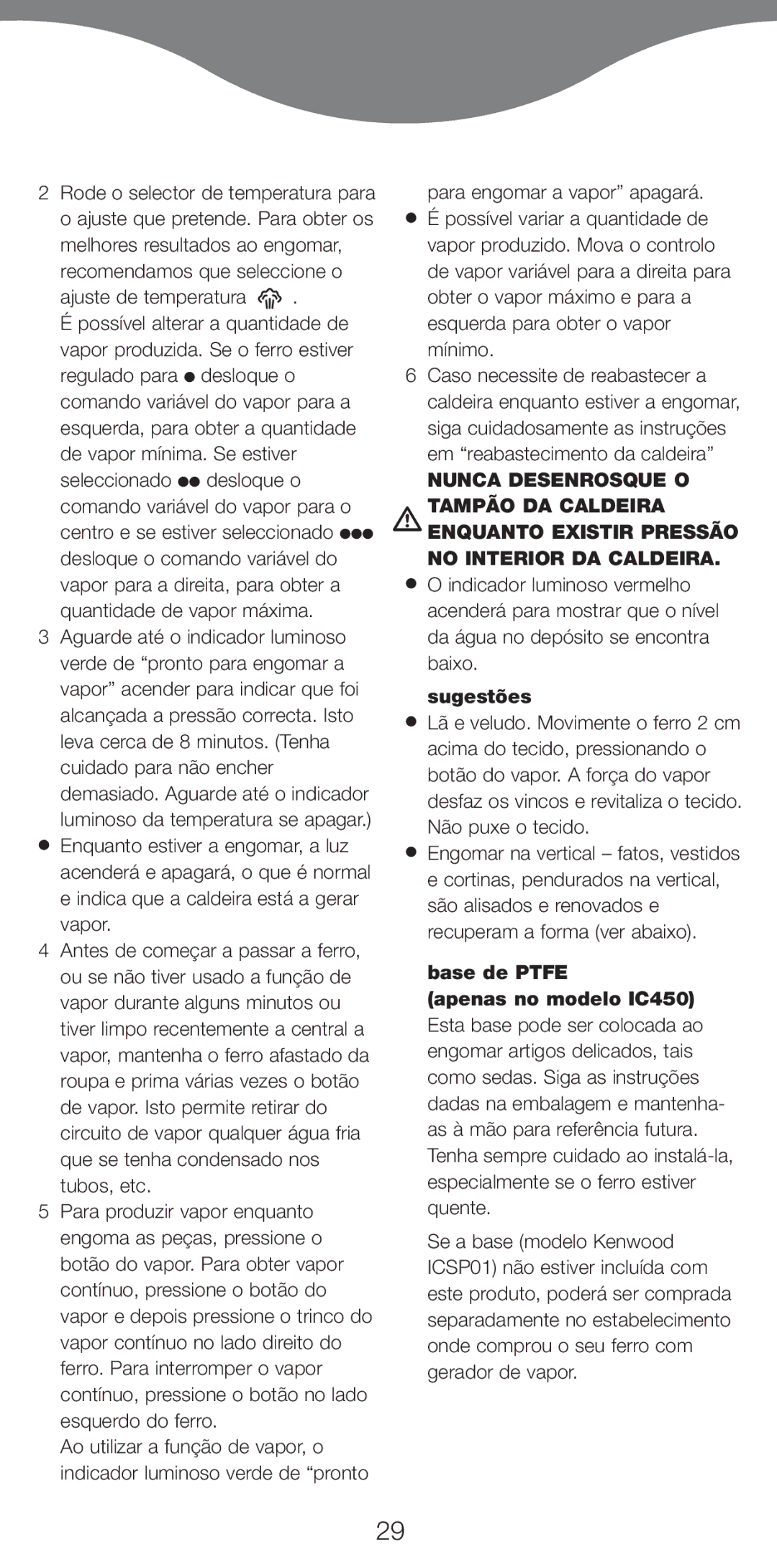 Kenwood IC400 Series manual Ajuste de temperatura, Indica que a caldeira está a gerar vapor, Para engomar a vapor apagará 