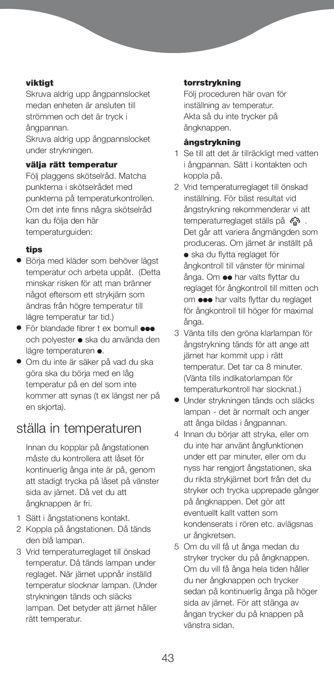 Kenwood IC400 Series, IC450 Series Ställa in temperaturen, Viktigt, Välja rätt temperatur, Torrstrykning, Ångstrykning 