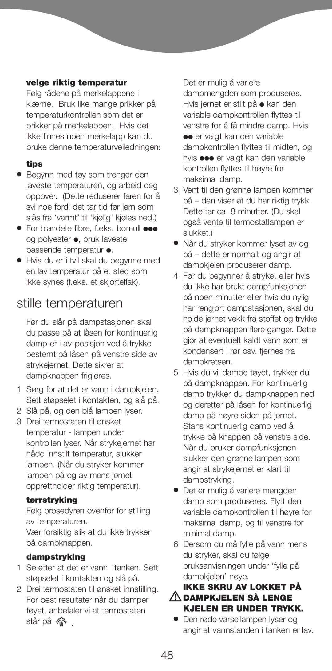 Kenwood IC450 Series, IC400 Series manual Stille temperaturen, Velge riktig temperatur, Tørrstryking, Dampstryking 