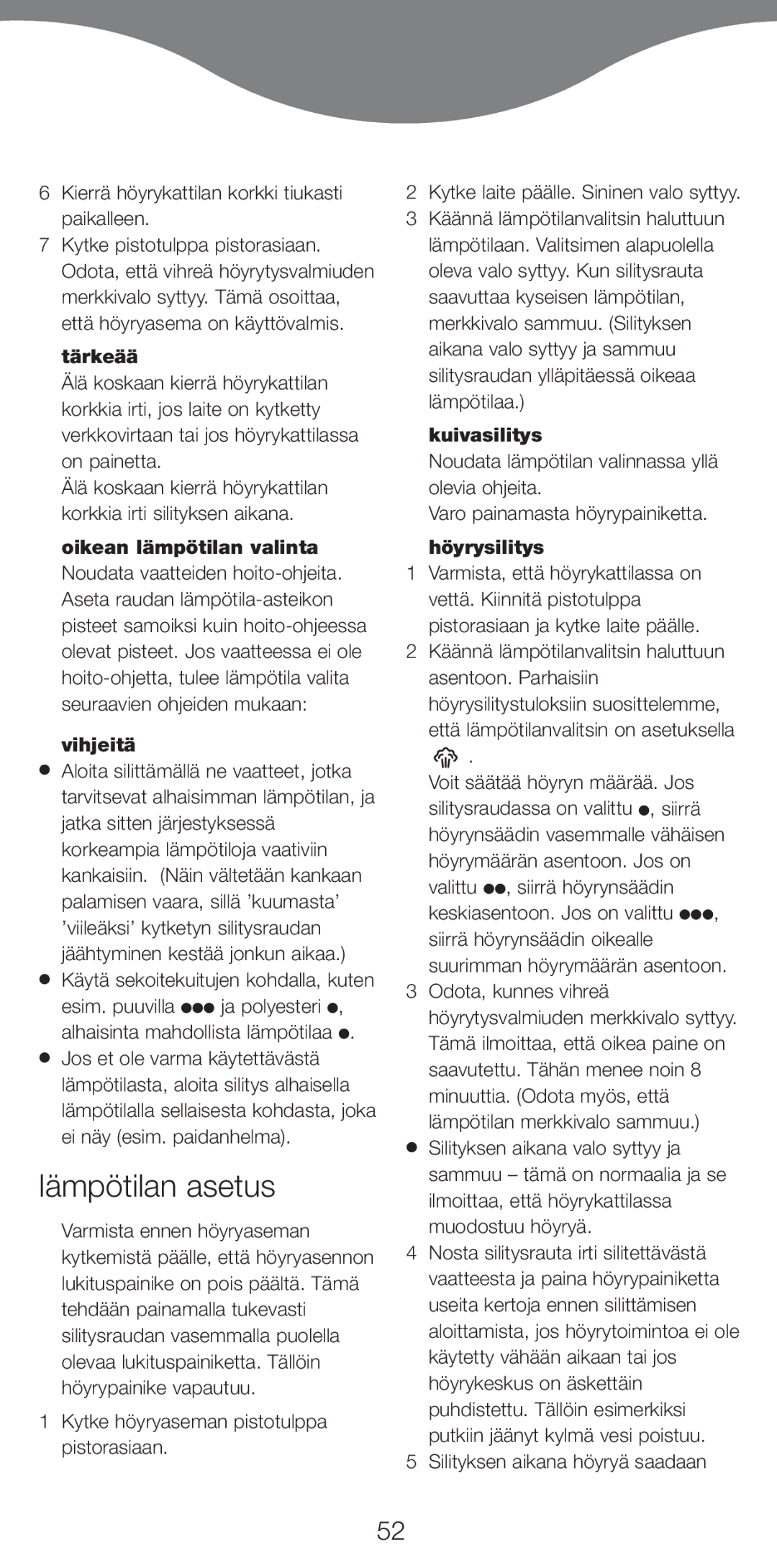 Kenwood IC450 Series, IC400 Series manual Lämpötilan asetus, Tärkeää, Vihjeitä, Kuivasilitys 