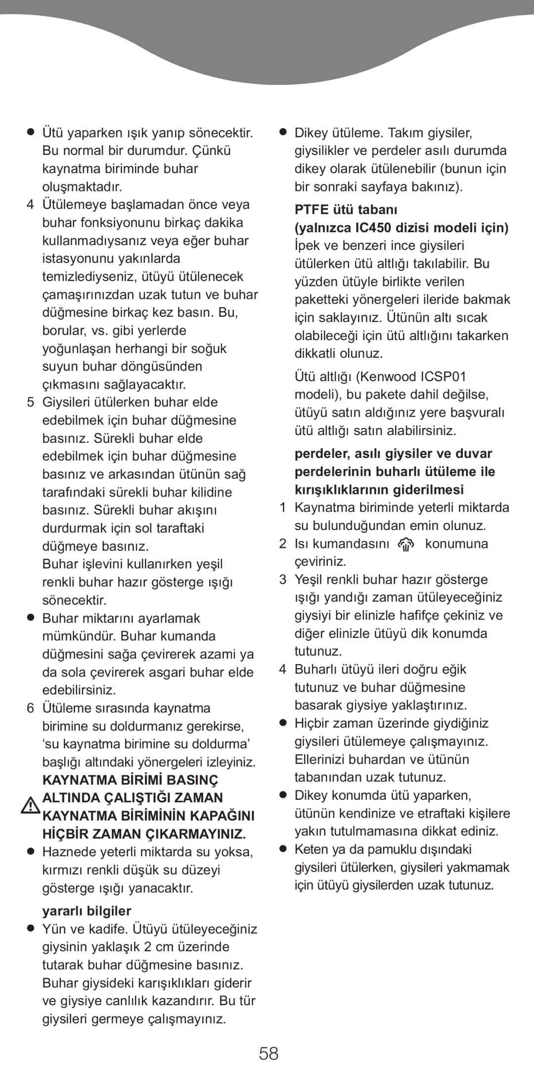 Kenwood IC450 Series, IC400 Series manual Kaynatma biriminde buhar oluşmaktadır 