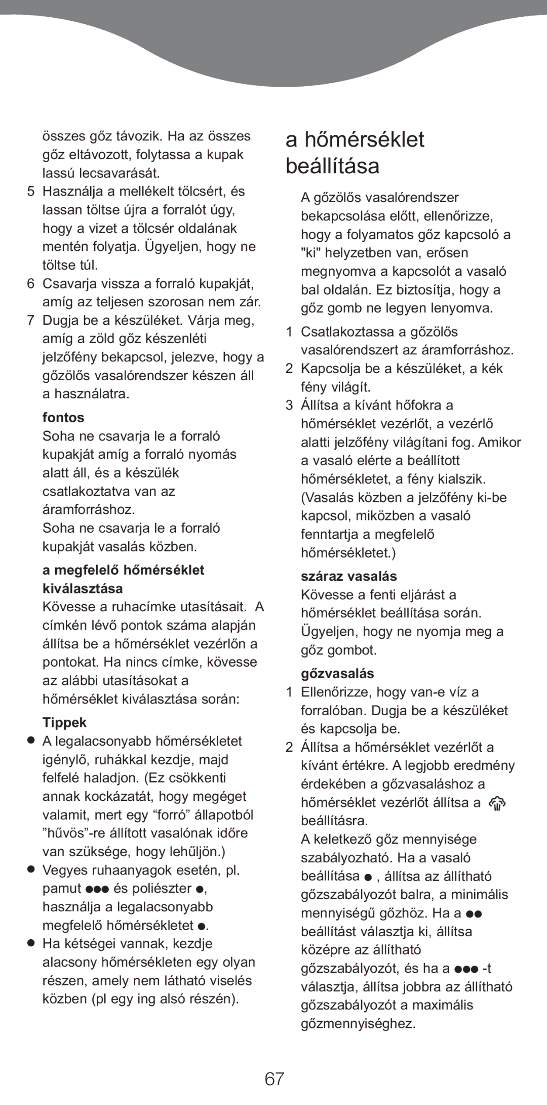 Kenwood IC400 Series, IC450 Series manual Hőmérséklet Beállítása, Fontos, Tippek, Száraz vasalás, Gőzvasalás 