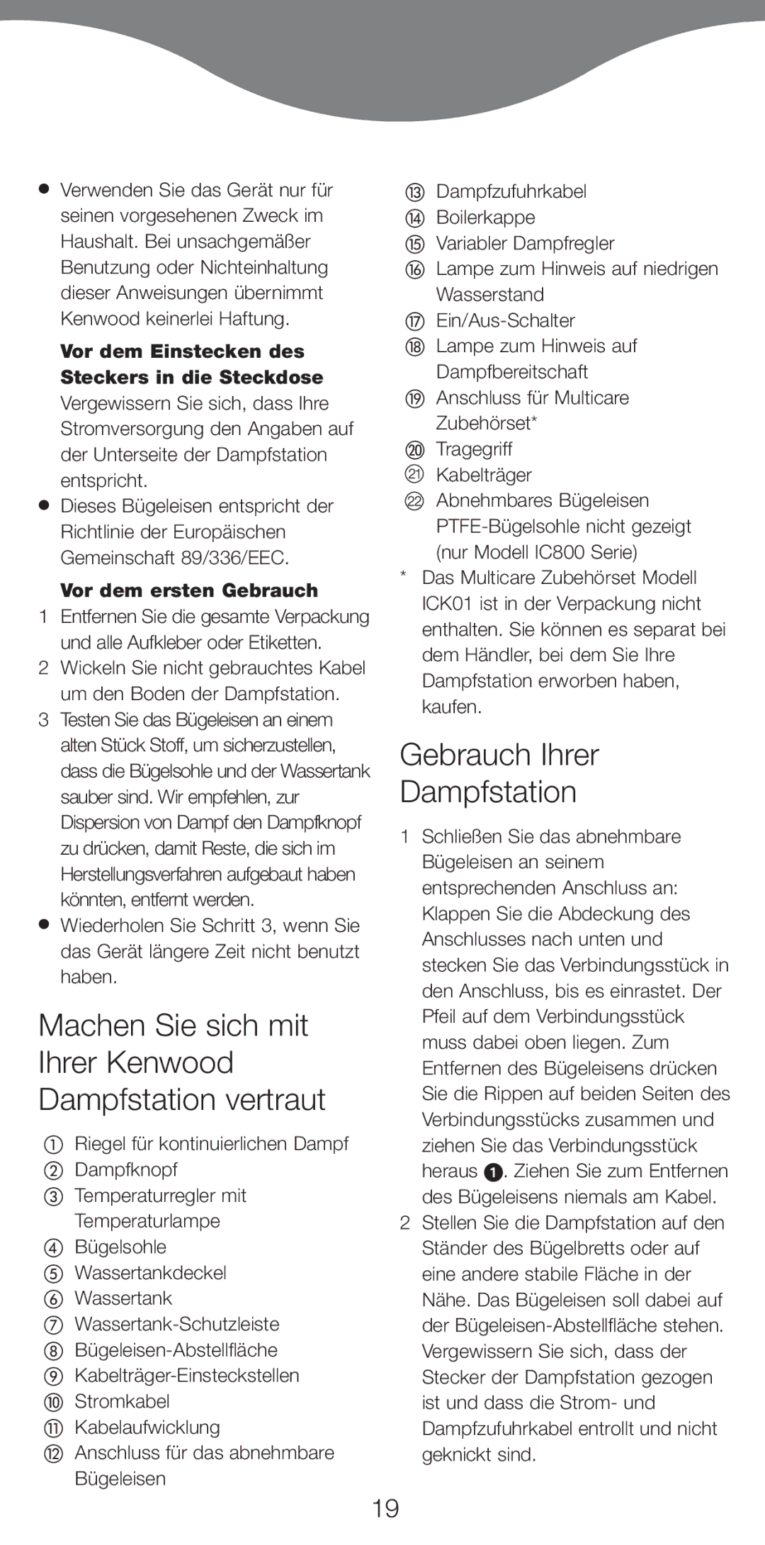 Kenwood IC800, IC700 manual Machen Sie sich mit Ihrer Kenwood Dampfstation vertraut, Gebrauch Ihrer Dampfstation 