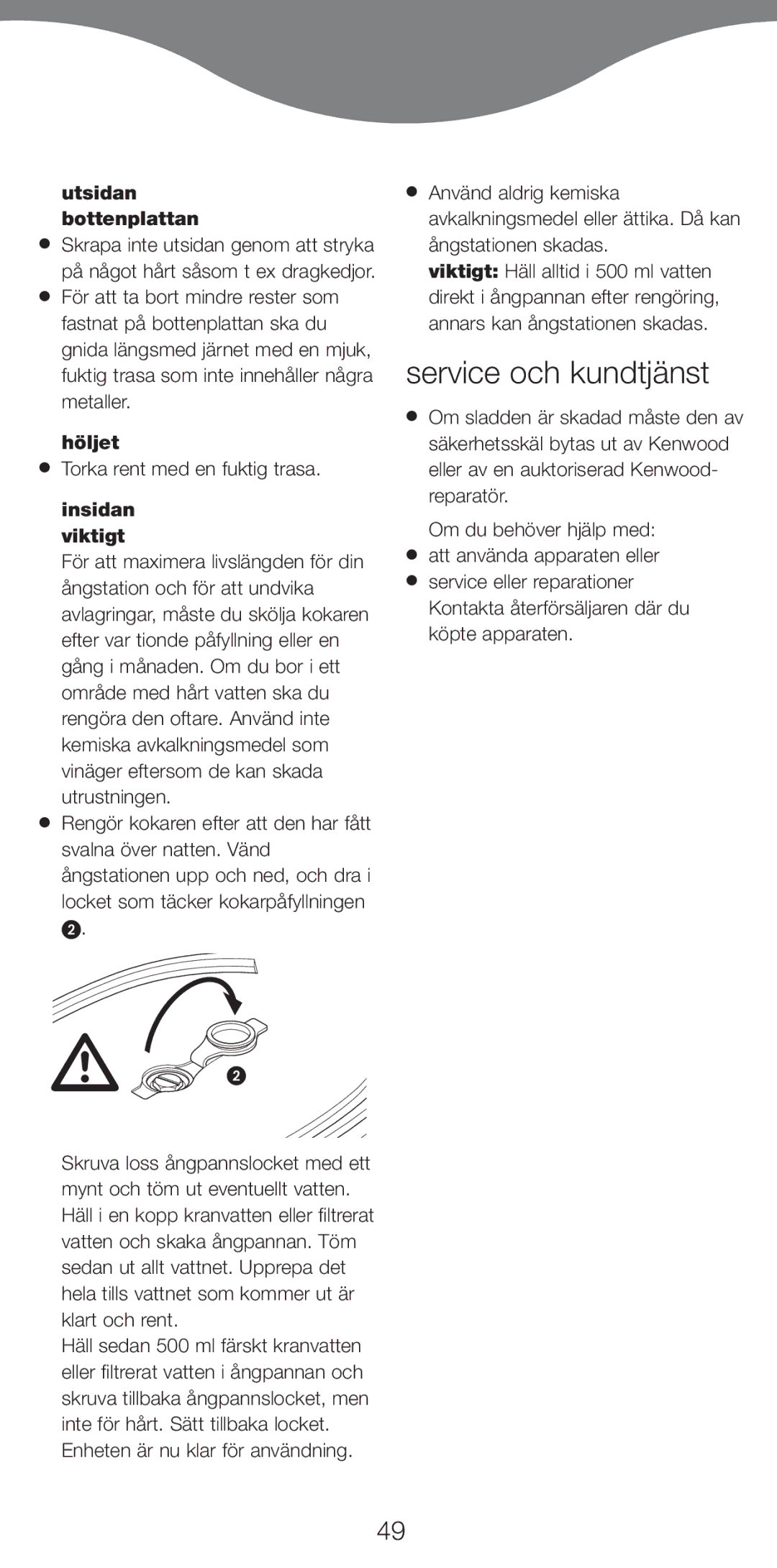 Kenwood IC800 manual Service och kundtjänst, Utsidan bottenplattan, Höljet, Torka rent med en fuktig trasa, Insidan viktigt 