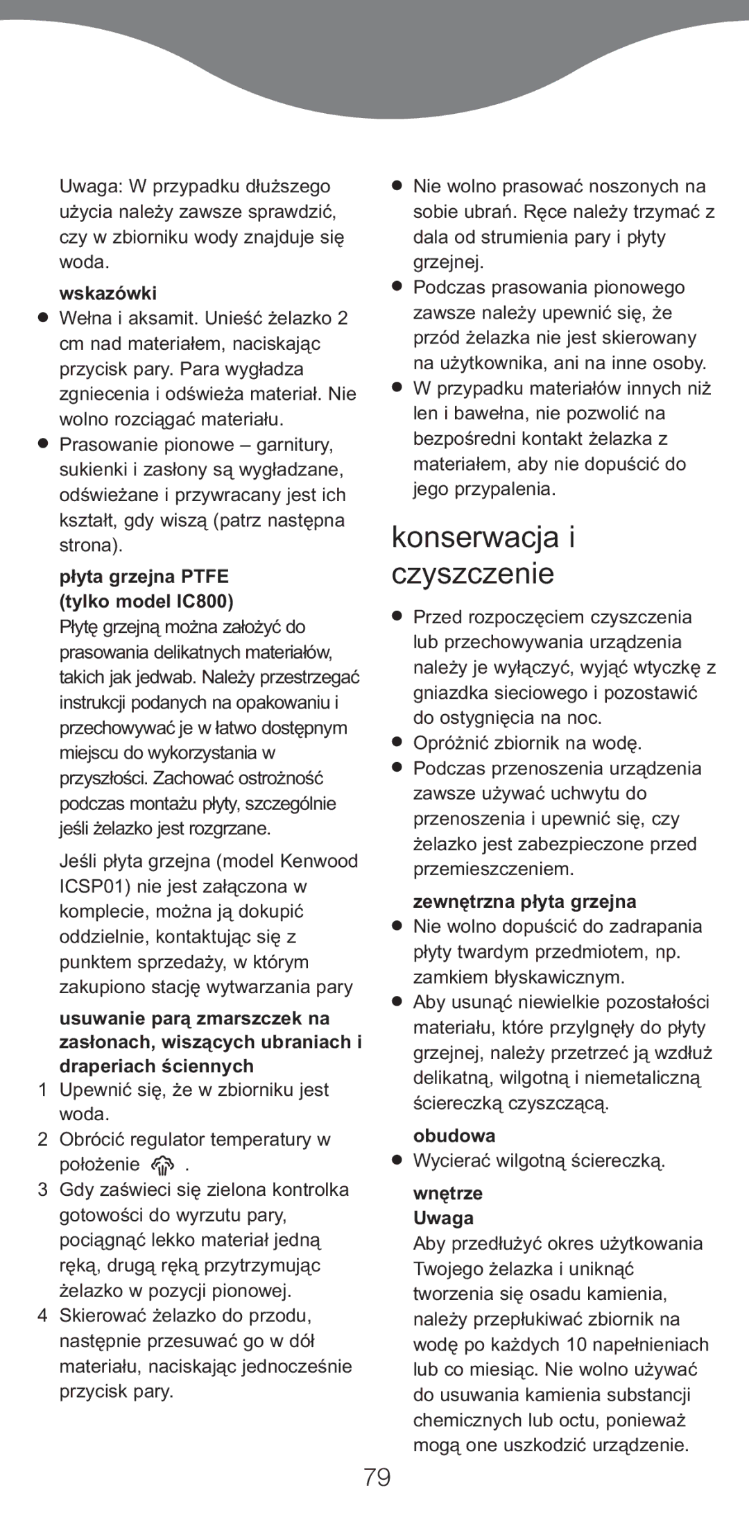 Kenwood IC800 Konserwacja i czyszczenie, Usuwanie parą zmarszczek na, Zewnętrzna płyta grzejna, Obudowa, Wnętrze Uwaga 