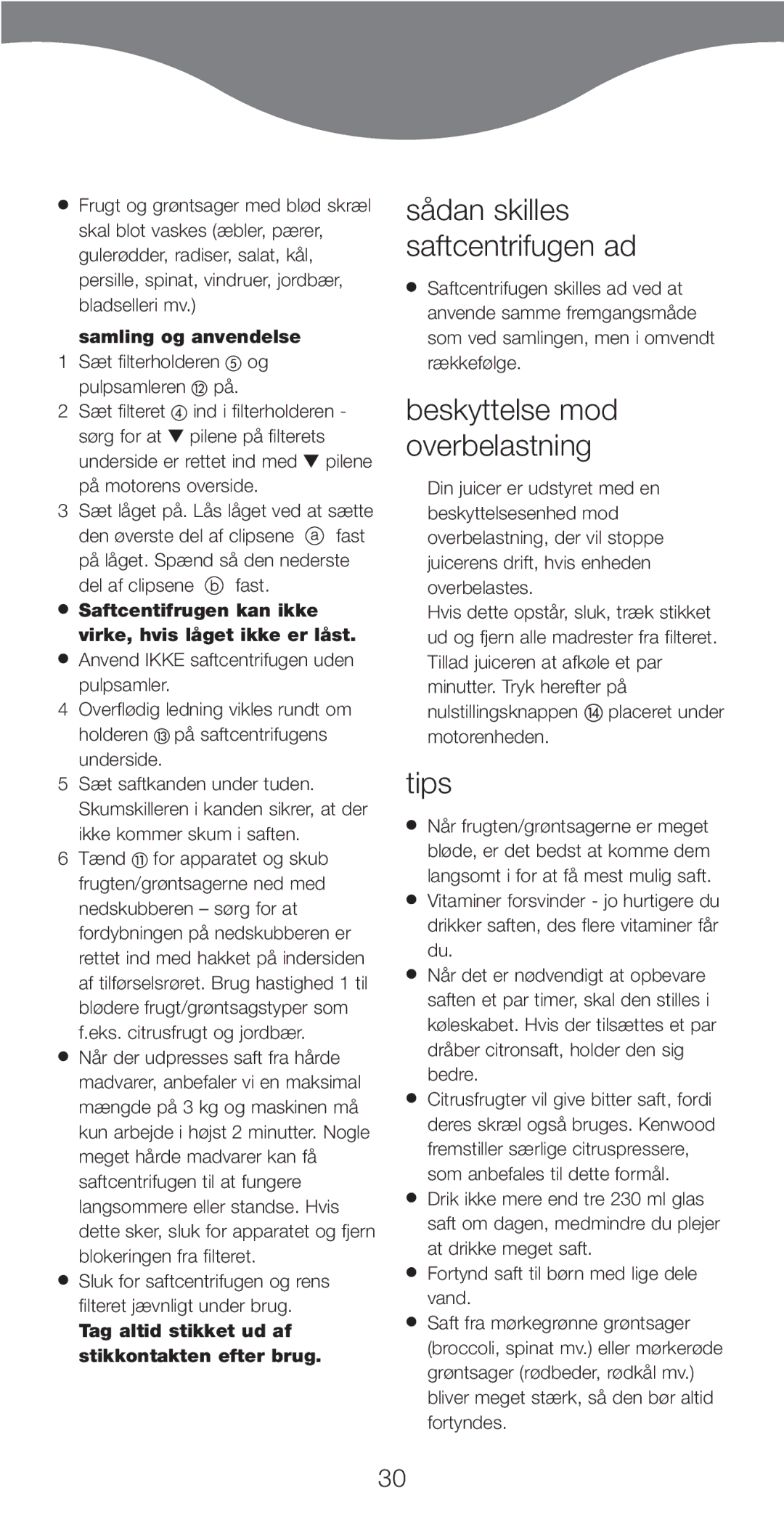 Kenwood JE750 series manual Sådan skilles saftcentrifugen ad, Beskyttelse mod overbelastning, Samling og anvendelse 