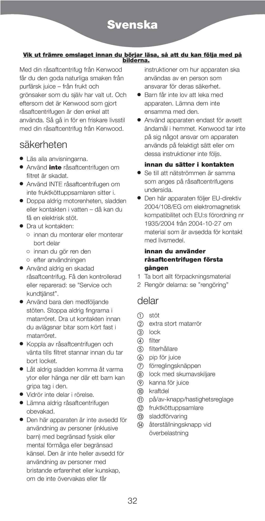 Kenwood JE750 series manual Svenska, Säkerheten, Delar, Innan du sätter i kontakten 