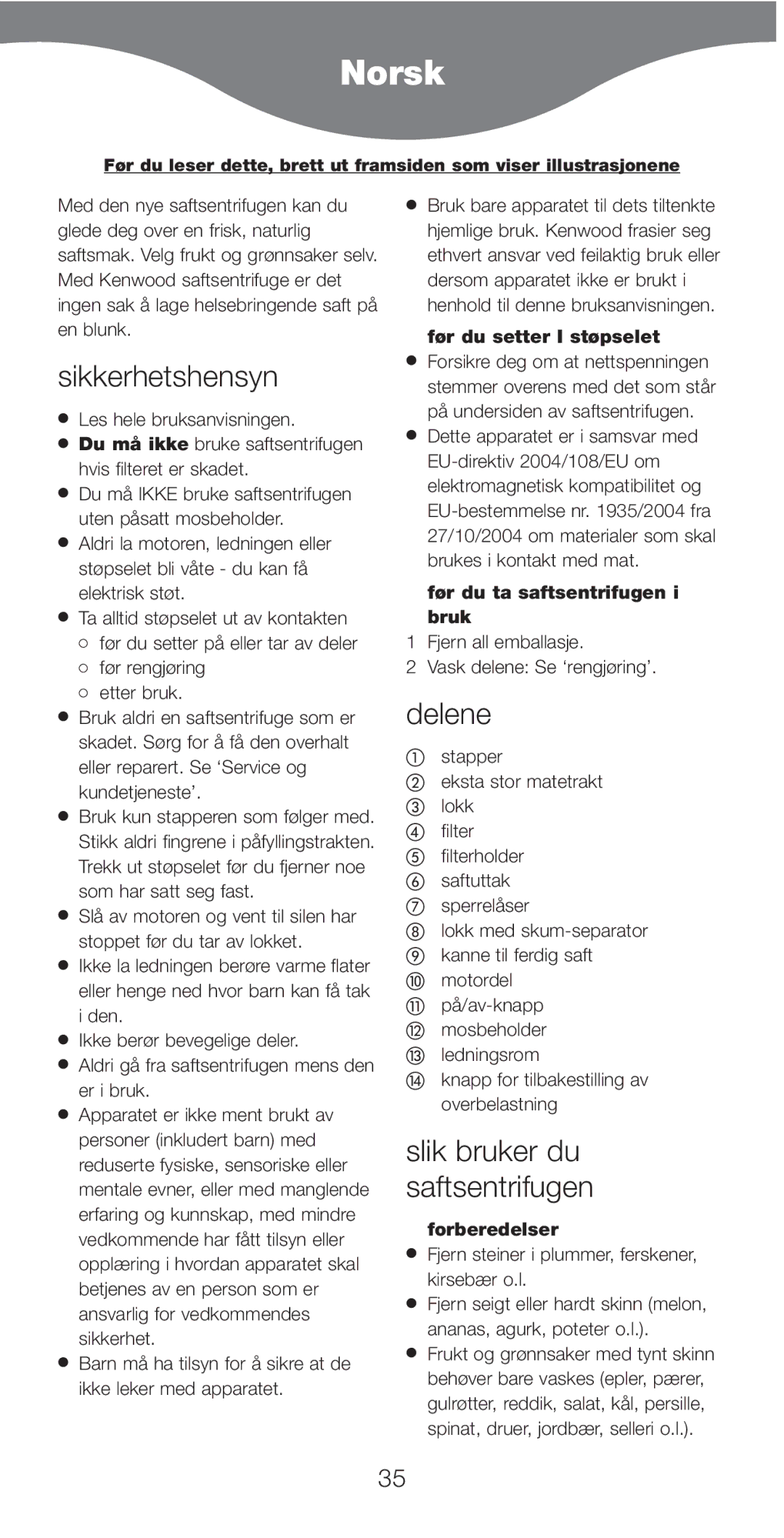 Kenwood JE750 series manual Norsk, Sikkerhetshensyn, Delene, Slik bruker du saftsentrifugen 