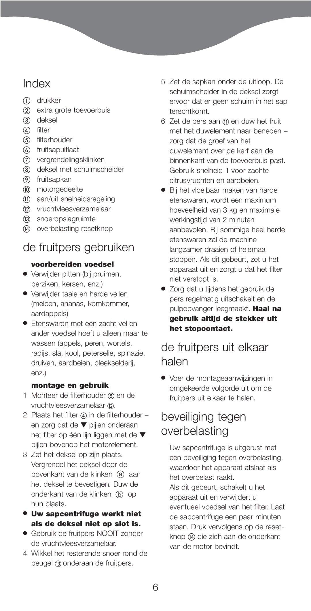 Kenwood JE750 series manual Index, De fruitpers gebruiken, De fruitpers uit elkaar halen, Beveiliging tegen overbelasting 