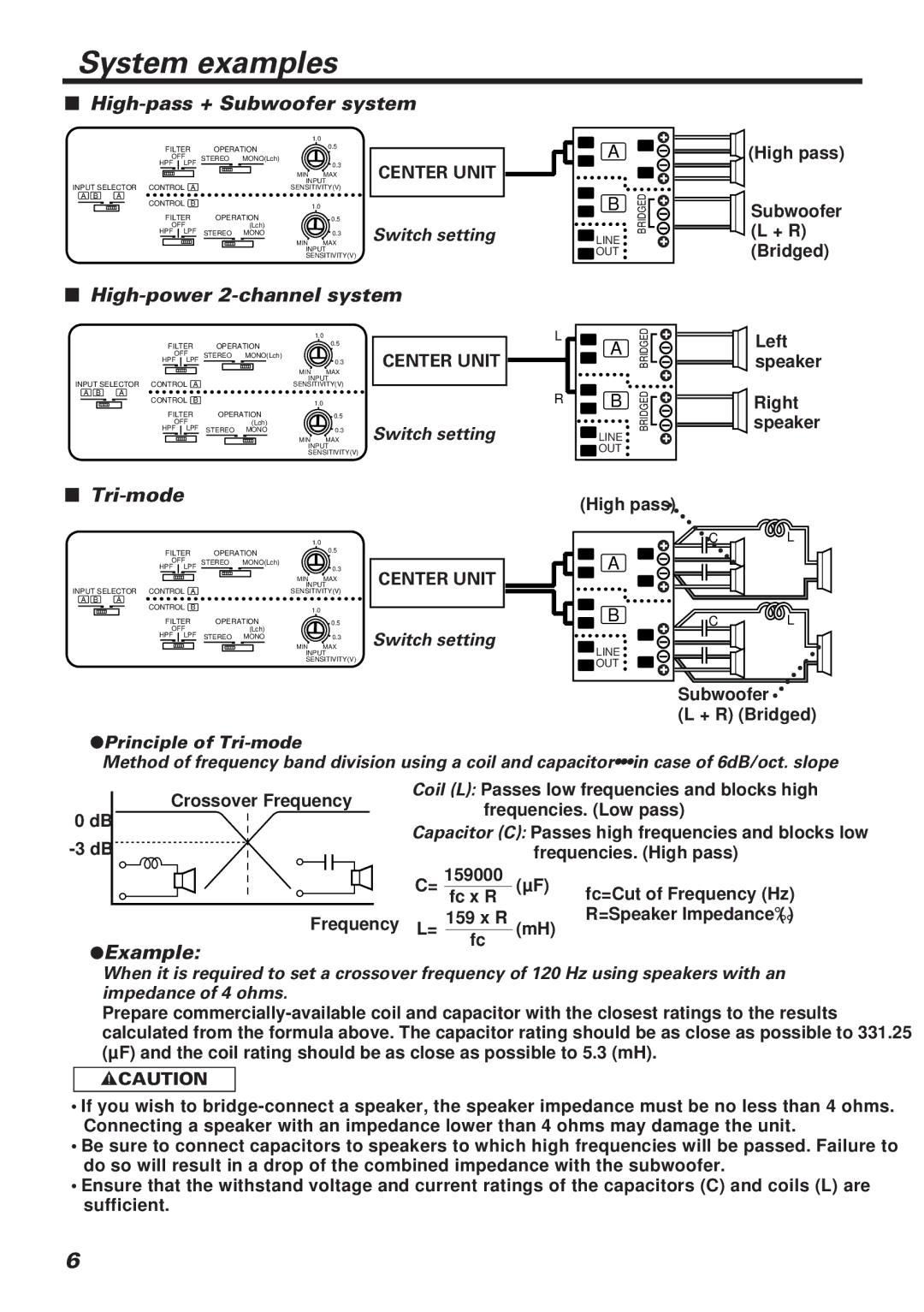 Kenwood KAC-648 High-pass + Subwoofer system, High-power 2-channel system, Tri-mode, Example, Impedance of 4 ohms 