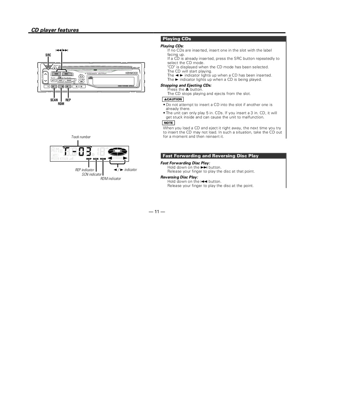 Kenwood KDC-115S instruction manual CD player features, Playing CDs, Fast Forwarding and Reversing Disc Play 