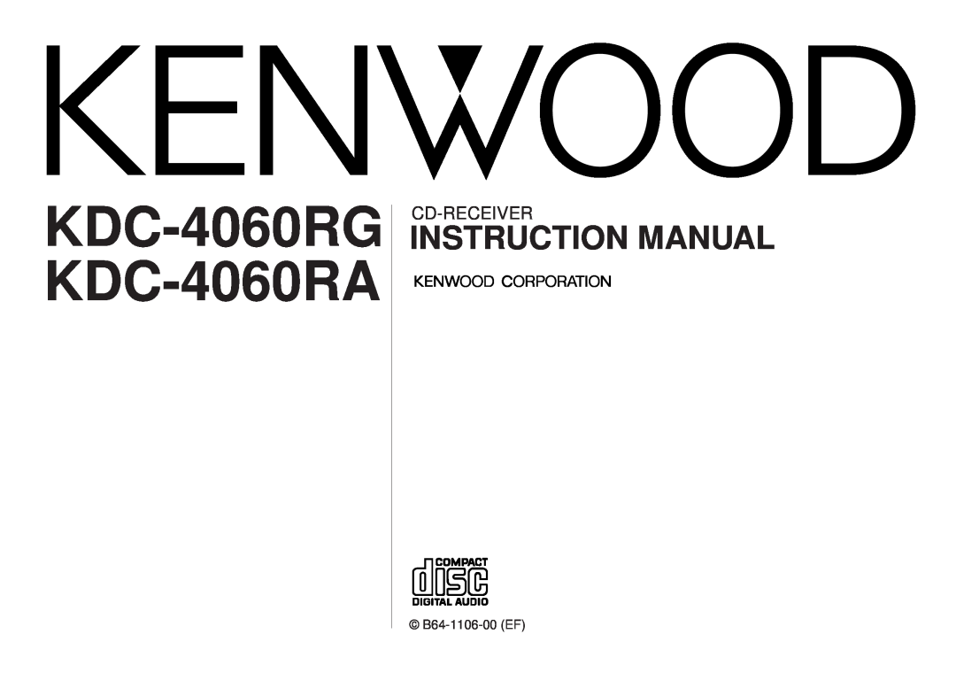 Kenwood instruction manual B64-1106-00EF, KDC-4060RG KDC-4060RA, Cd-Receiver 
