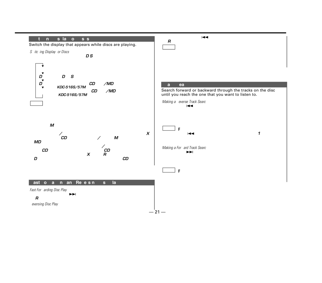 Kenwood KDC-57MR, KDC-516S, KDC-V6017 Switching Display for Discs, Fast Forwarding and Reversing Disc Play, Track Search 