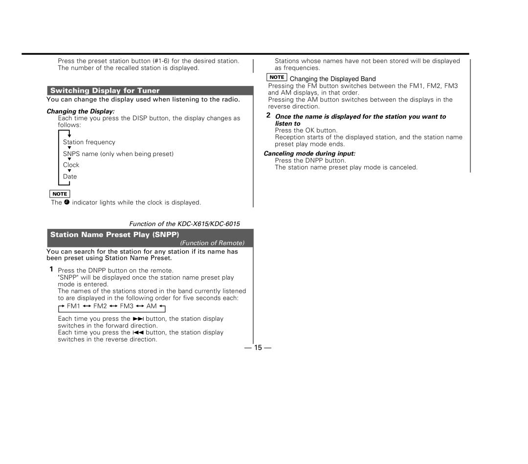Kenwood KDC-6015, KDC-X615, KDC-515S Switching Display for Tuner, Station Name Preset Play Snpp, Changing the Display 