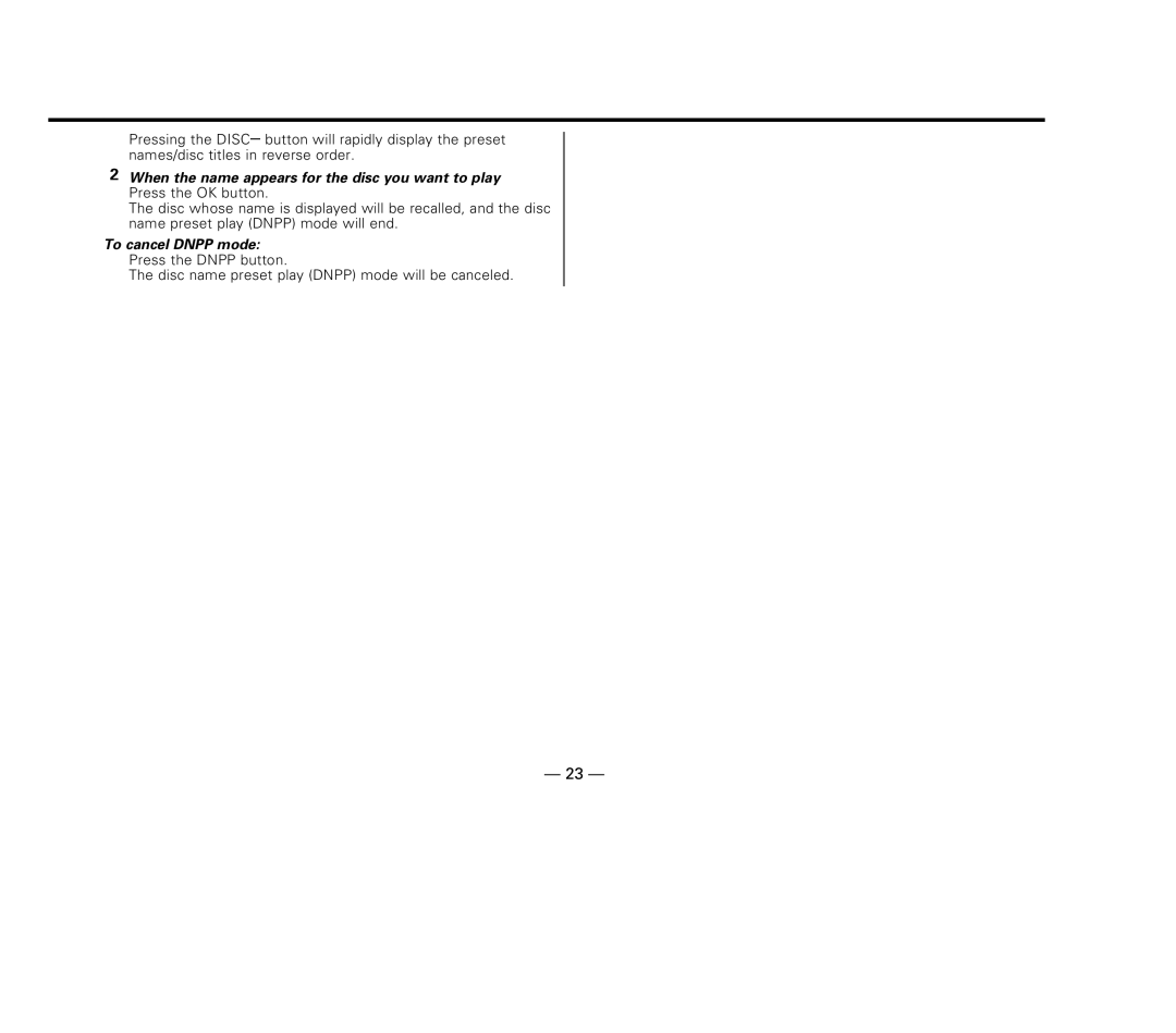 Kenwood KDC-515S, KDC-6015, KDC-X615 instruction manual To cancel Dnpp mode Press the Dnpp button 