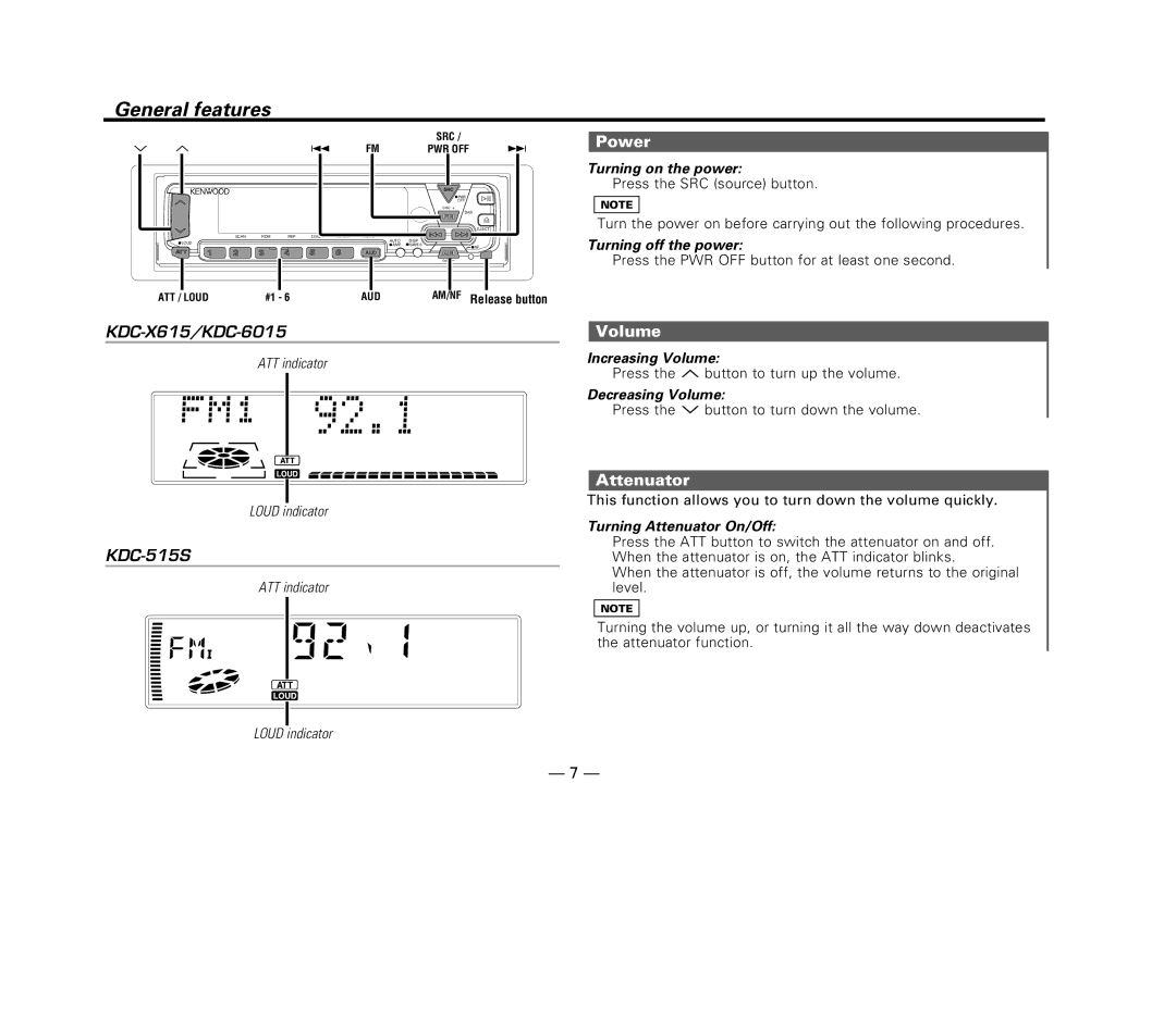 Kenwood KDC-X615, KDC-6015, KDC-515S instruction manual General features, Power, Volume, Attenuator 