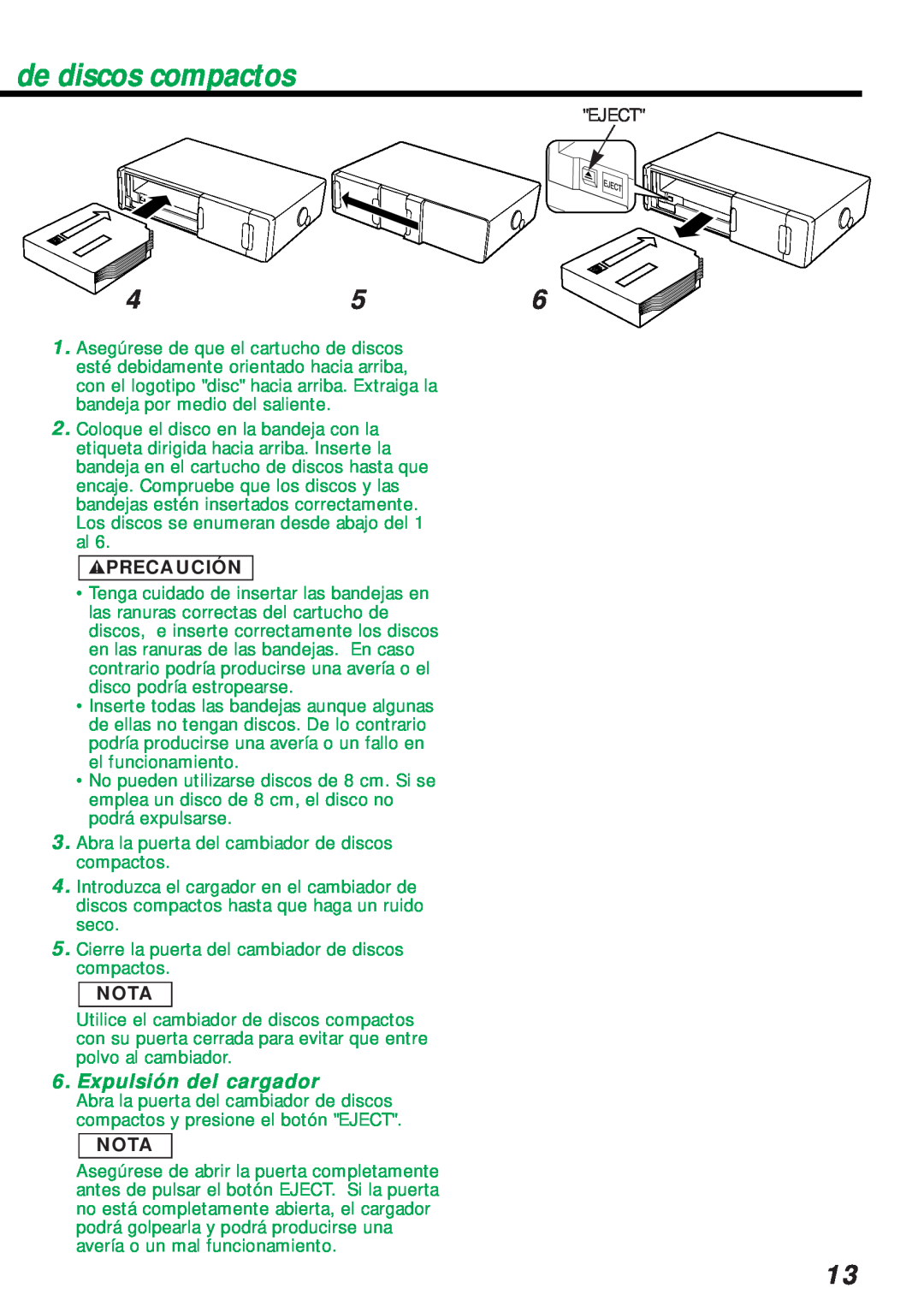 Kenwood KDC-C461 instruction manual Expulsión del cargador, de discos compactos, 2PRECAUCIÓN, Nota 