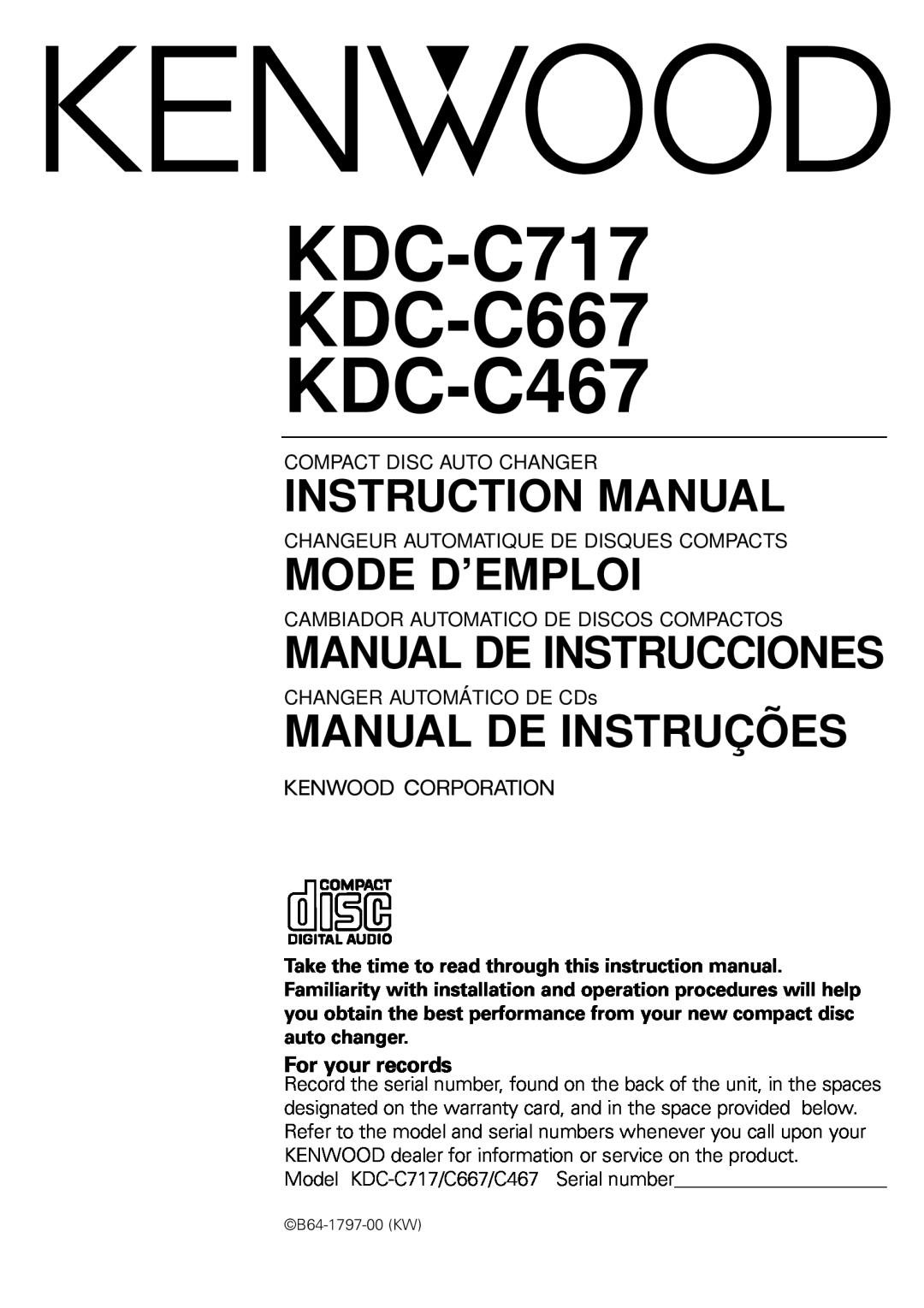 Kenwood instruction manual Model KDC-C717/C667/C467Serial number, KDC-C717 KDC-C667 KDC-C467, Mode D’Emploi 