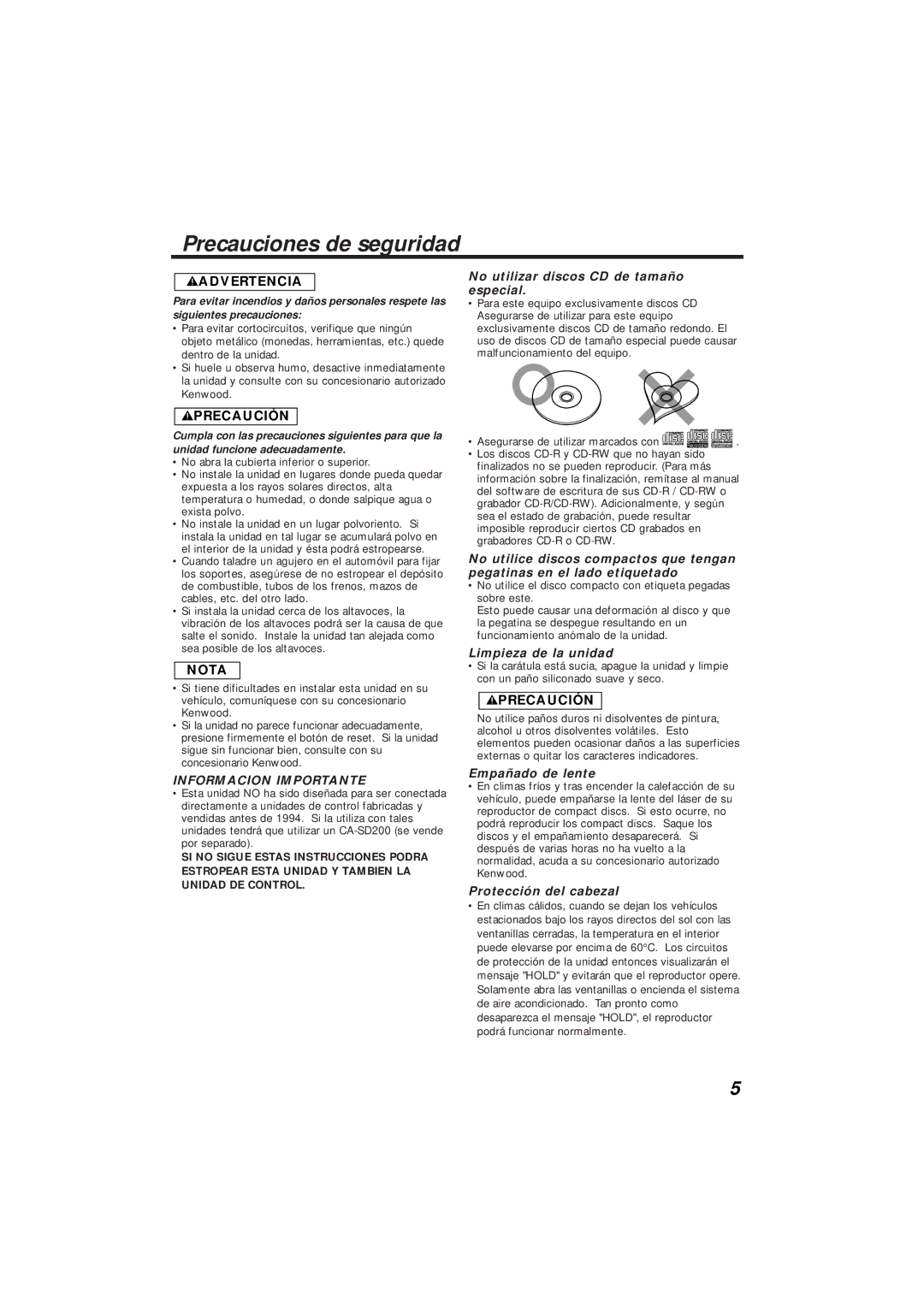 Kenwood KDC-C719MP Precauciones de seguridad, No utilizar discos CD de tamaño especial, Limpieza de la unidad 