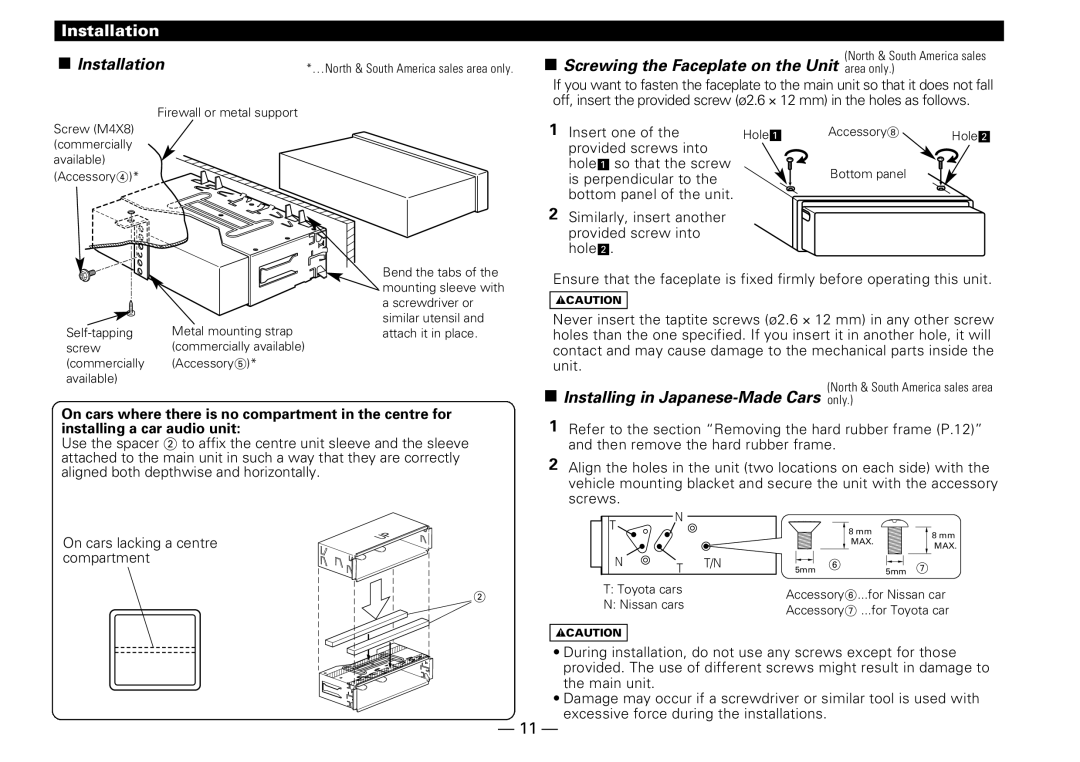 Kenwood KDC-D301 instruction manual Installation, Screwing the Faceplate on the Unit area only 