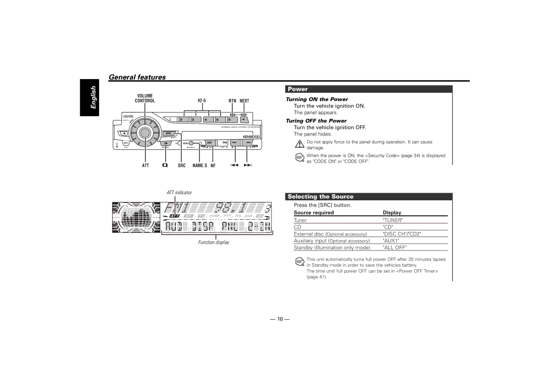 Kenwood KDC-M7024, KDC-7024 General features, Selecting the Source, Turning on the Power, Turing OFF the Power 