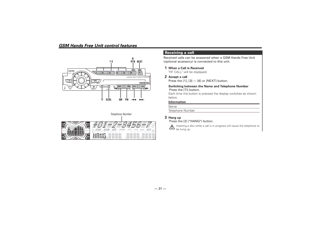 Kenwood KDC-7024, KDC-M7024 GSM Hands Free Unit control features, Receiving a call, Press the 1, 3 6 or Next button 