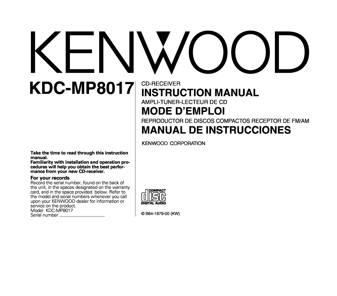 Kenwood KDC-MP8017 instruction manual For your records, Mode D’Emploi, Manual De Instrucciones, Cd-Receiver 