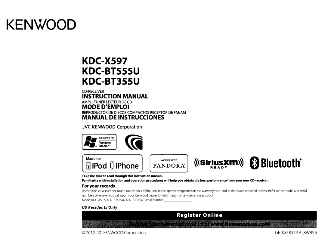 Kenwood KDC-X597 instruction manual JVC Kenwood Corporation, For your records, Made for, GET0858-001 a KW/KO 