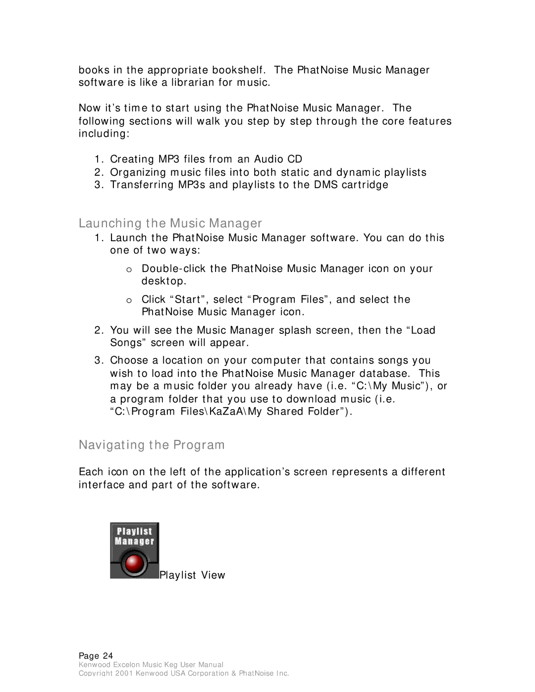 Kenwood KHD-CX910 manual Launching the Music Manager, Navigating the Program 