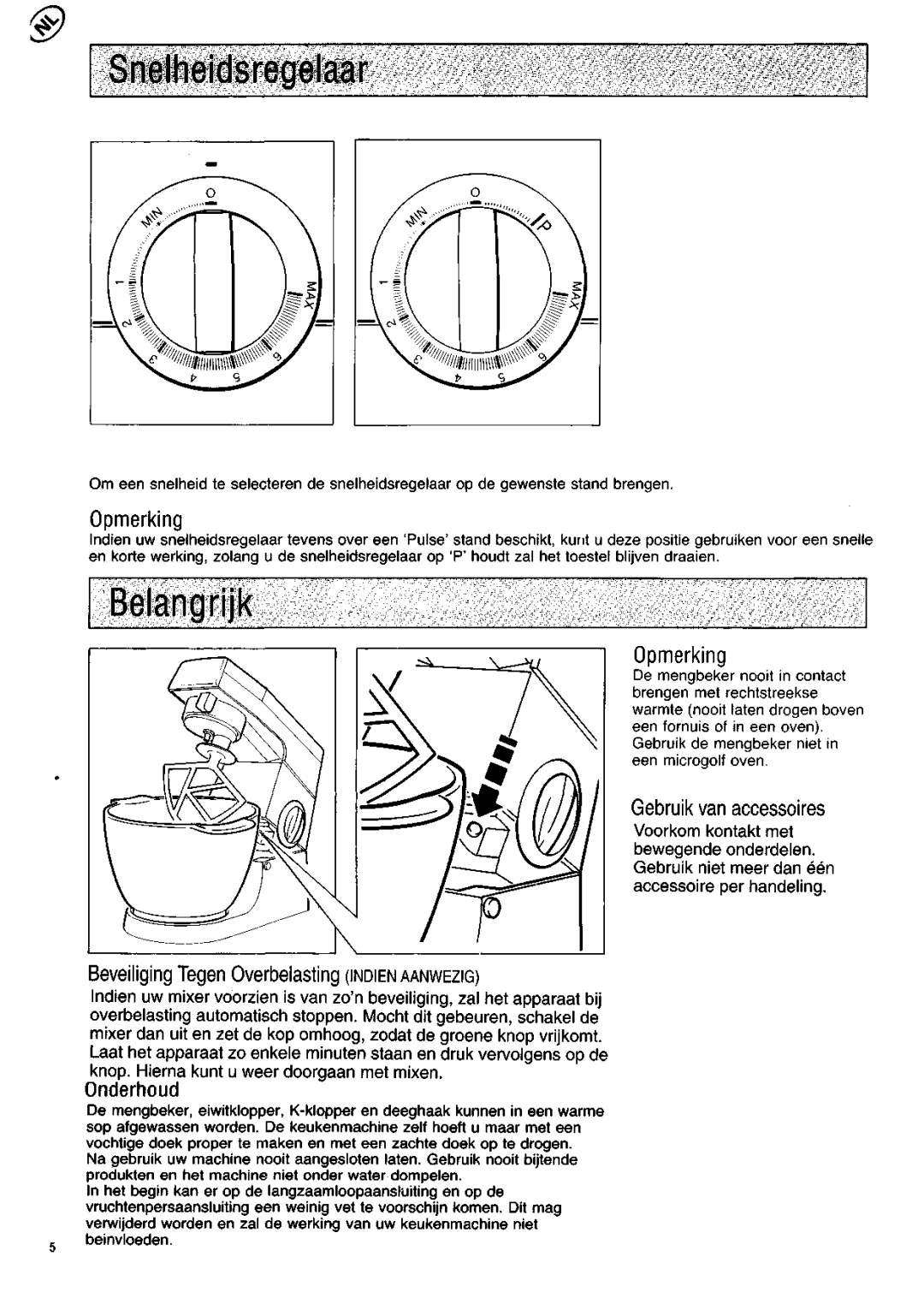 Kenwood KM200 Snelheidsregelaar, Belangrijk, Gebruik van accessoires, Beveiliging Tegen Overbelasting Indien Aanwezig 