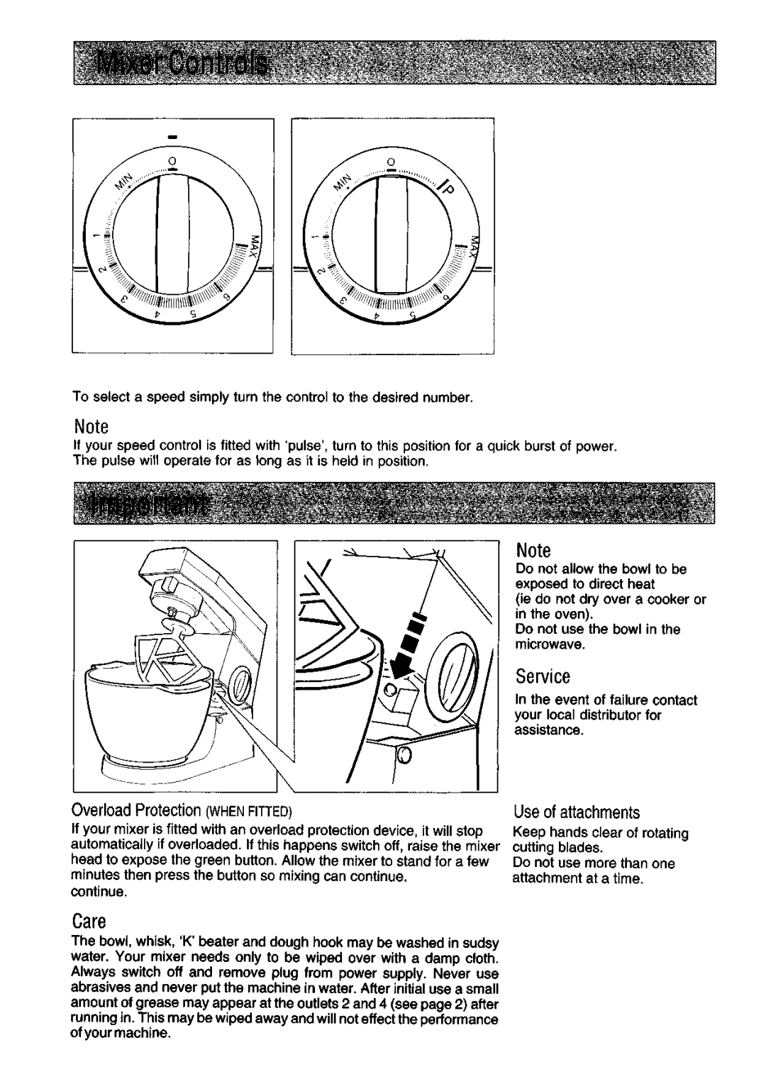 Kenwood KM200 manual Mixer Controls, Service, Care, Overload Protection When Fitted, Use of attachments 