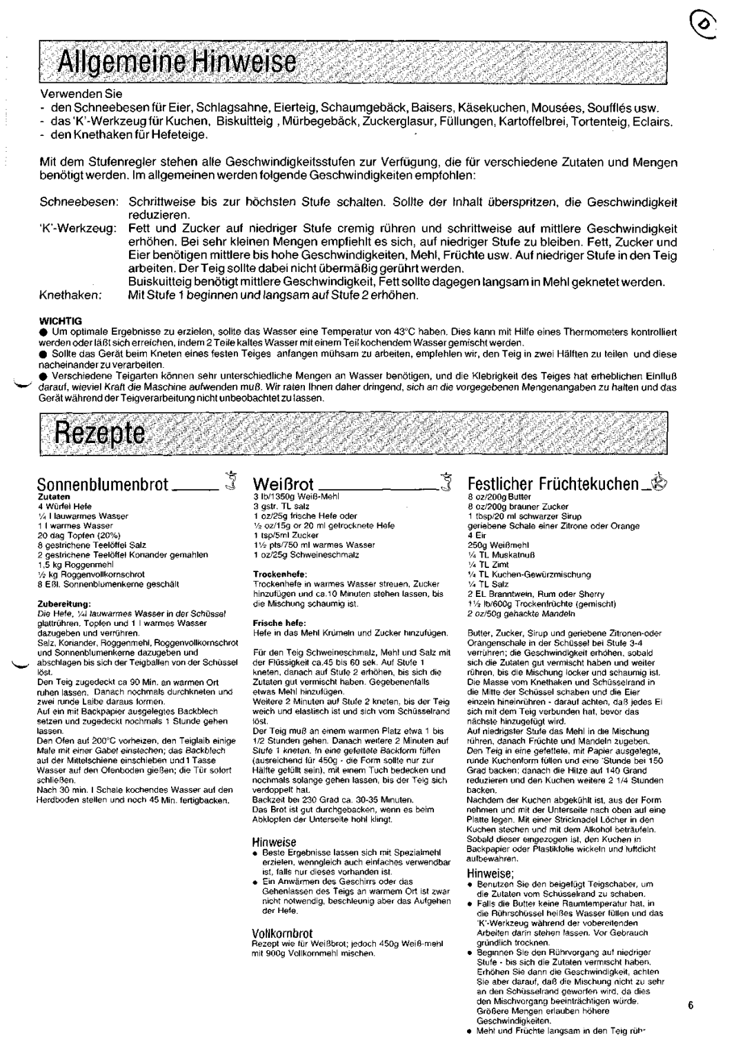 Kenwood KM200 manual Allgemeine Hinweise, Rezepte, Sonnenblumenbrot, WeiBrot, Festlicher Fruchtekuchen_w 