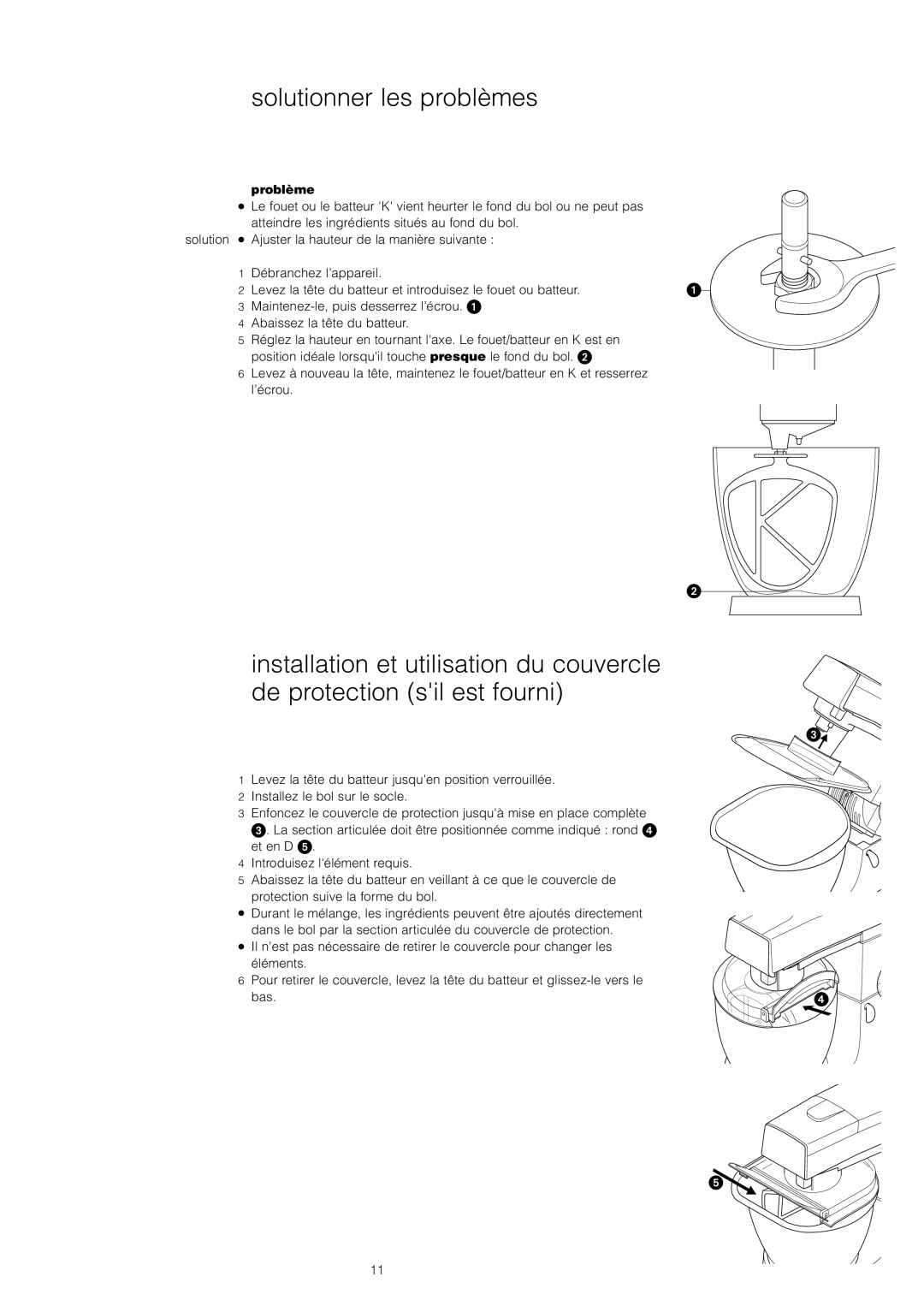 Kenwood KM300, KM800, KM400, KM600 manual Solutionner les problèmes, Problème 