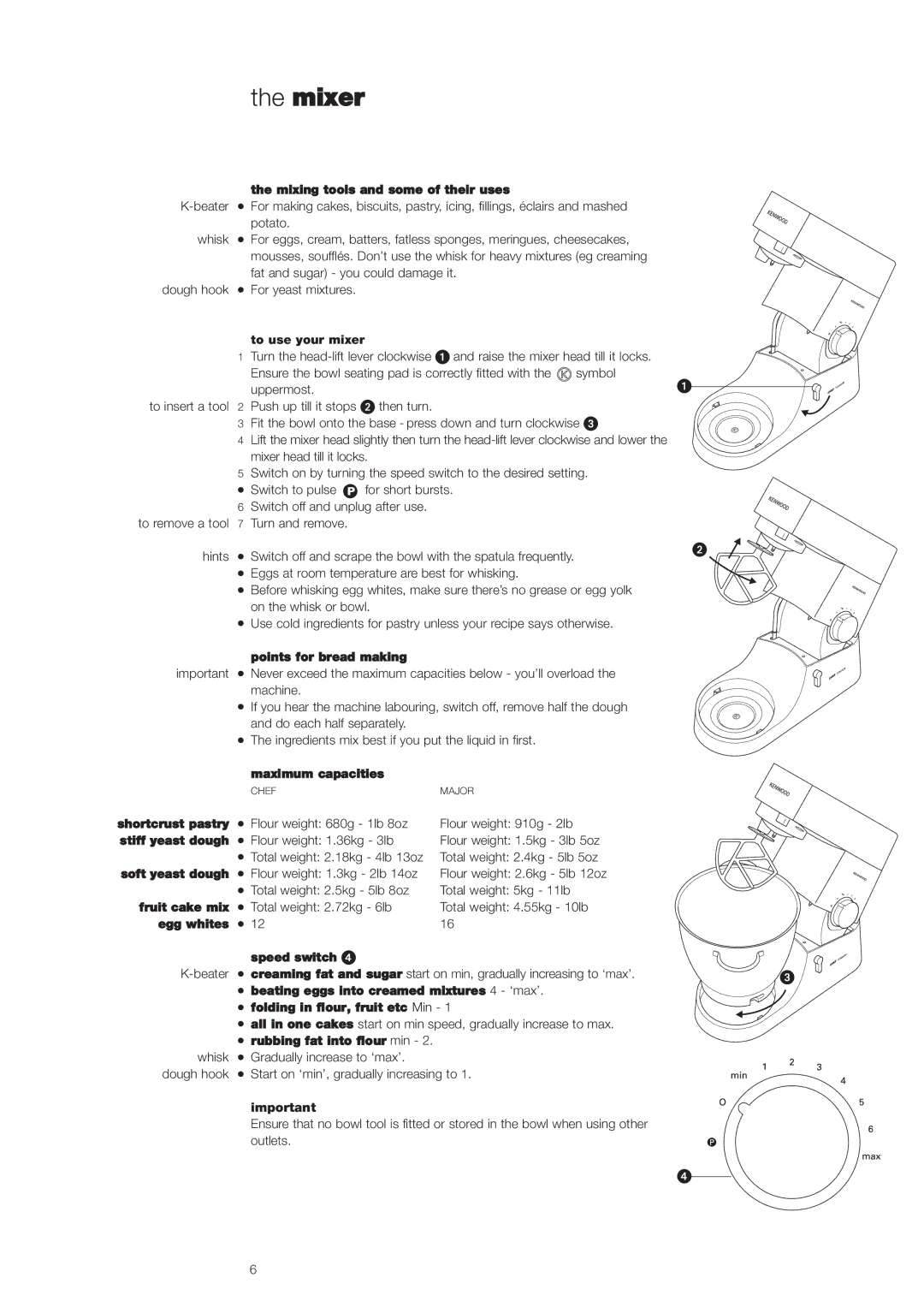 Kenwood KMC010, KMM020 Mixing tools and some of their uses, To use your mixer, Points for bread making, Maximum capacities 