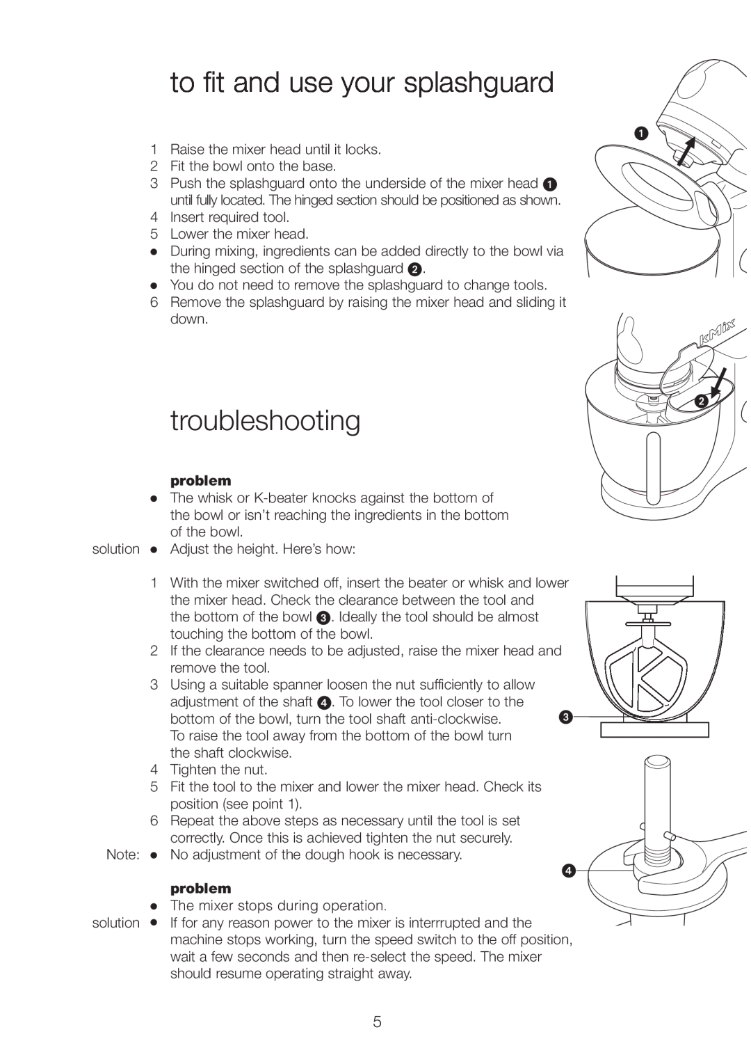 Kenwood KMX50 manual to fit and use your splashguard, troubleshooting, problem, The mixer stops during operation 