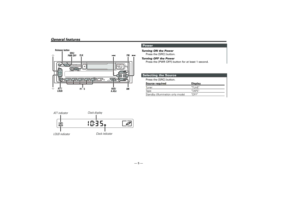 Kenwood KRC-21SA, KRC-21SG instruction manual General features, Power, Selecting the Source 