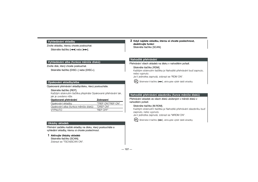 Kenwood KRC-31, KRC-394 Vyhledávání skladby, Vyhledávání alba funkce měniče disků, Opakování skladby/alba, Ukázky skladeb 