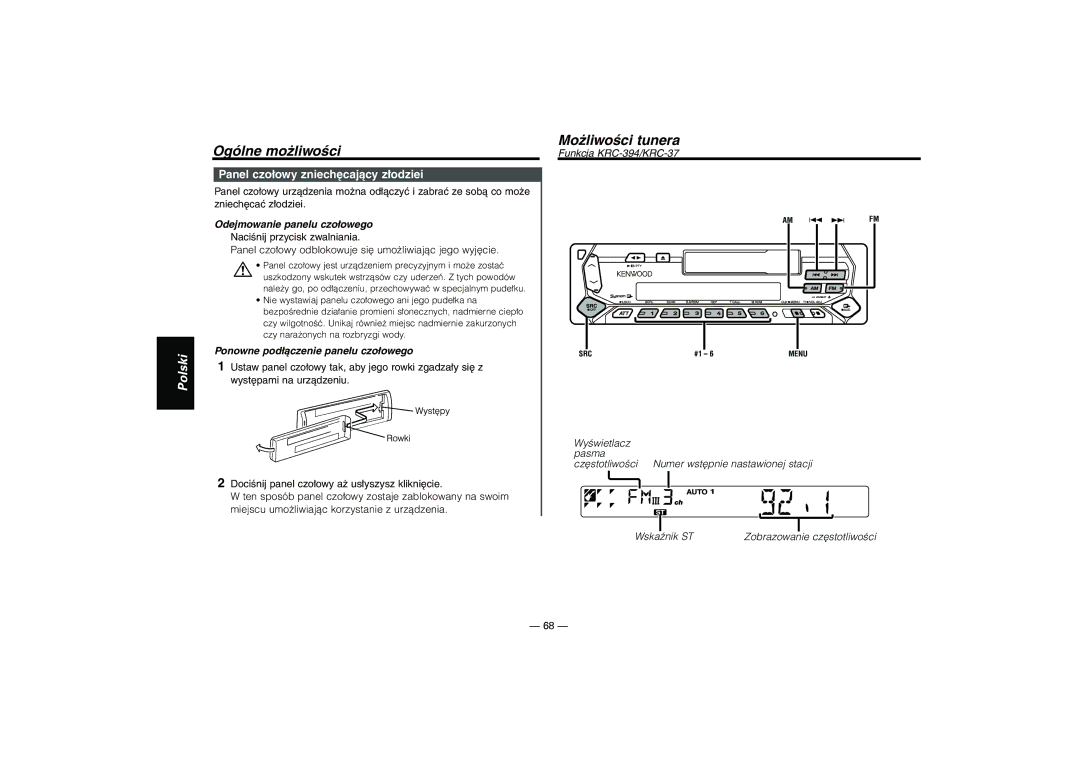 Kenwood KRC-31, KRC-394, KRC-37 Możliwości tunera, Panel czołowy zniechęcający złodziei, Odejmowanie panelu czołowego 