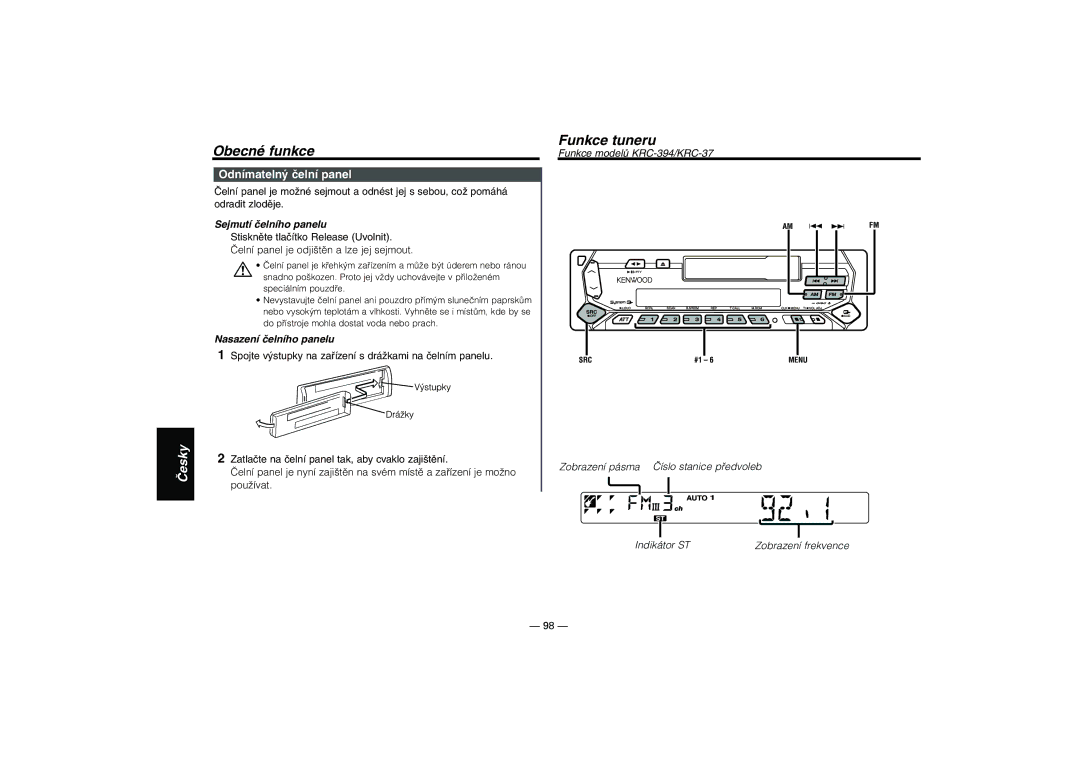 Kenwood KRC-31, KRC-394, KRC-37 Funkce tuneru, Odnímatelný čelní panel, Sejmutí čelního panelu, Nasazení čelního panelu 