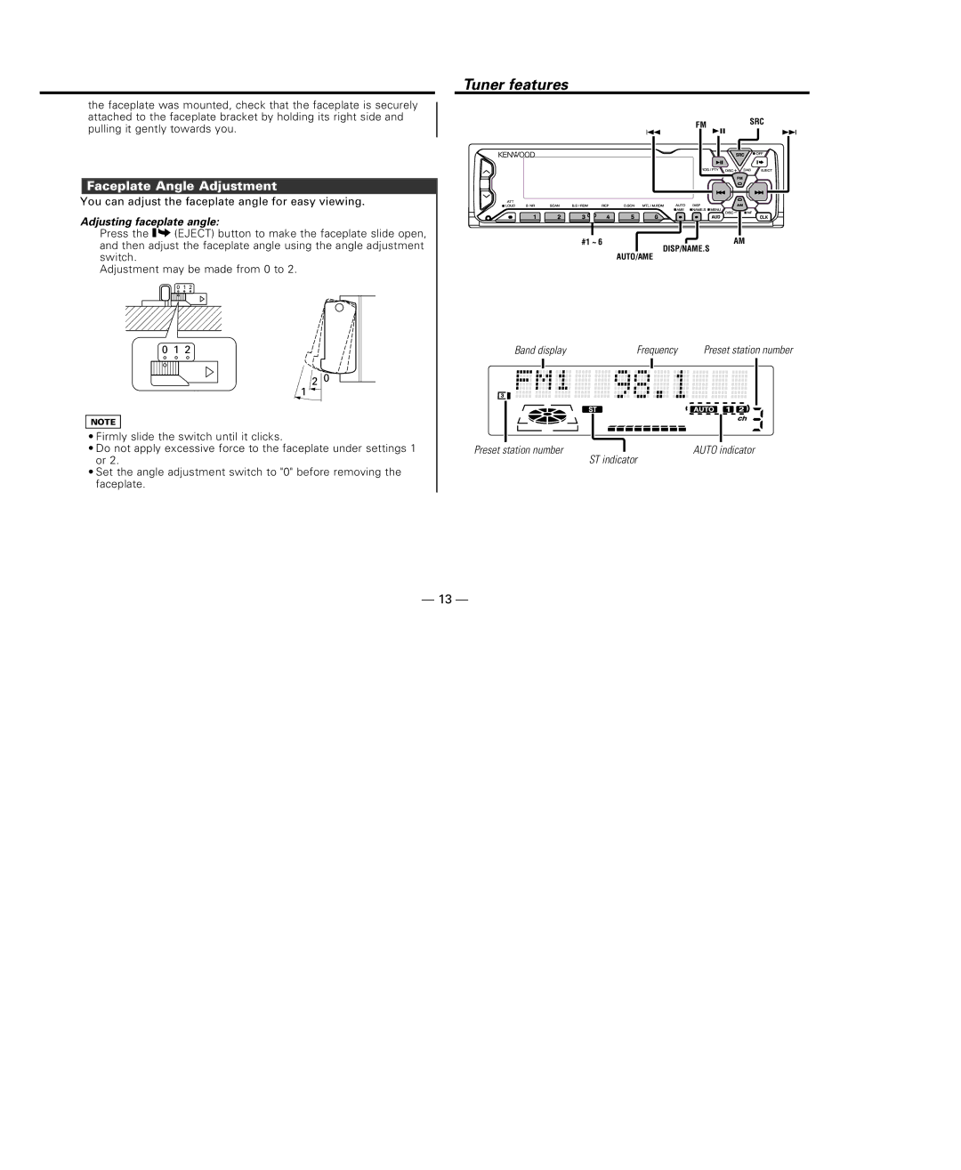 Kenwood KRC-708, KRC-X858 instruction manual Tuner features, Faceplate Angle Adjustment, Adjusting faceplate angle 